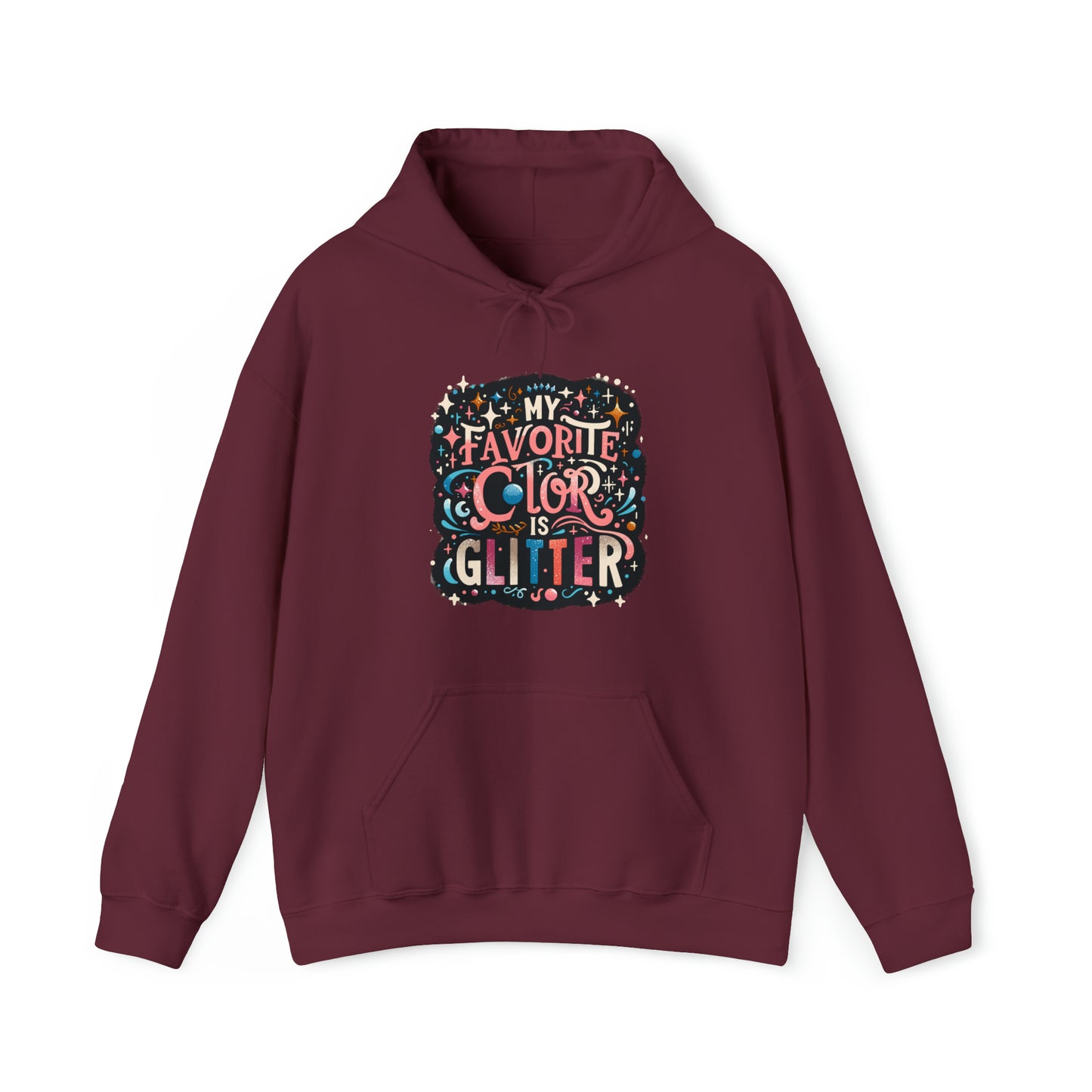 My Favorite Color is Glitter Hooded Sweatshirt