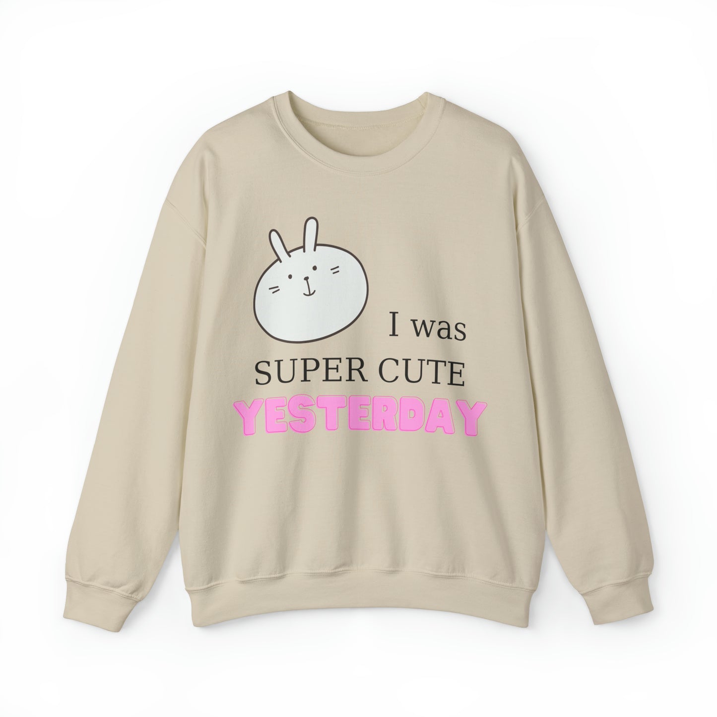 I Was Super Cute Yesterday Crewneck Sweatshirt