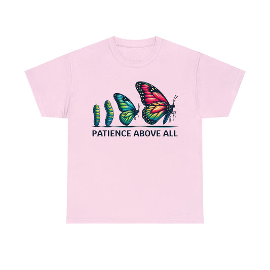 Patience Above All Butterfly Cotton Tee T-Shirt