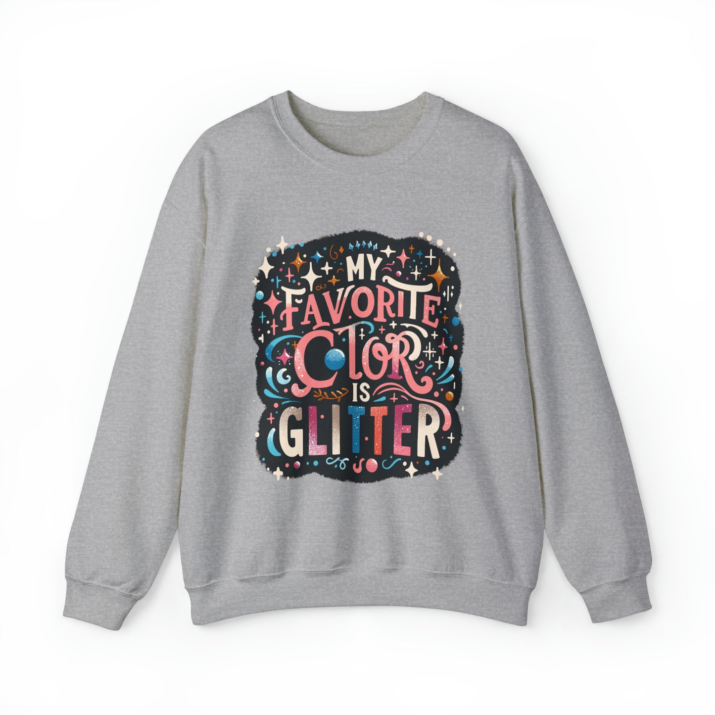 My Favorite Color is Glitter Crewneck Sweatshirt