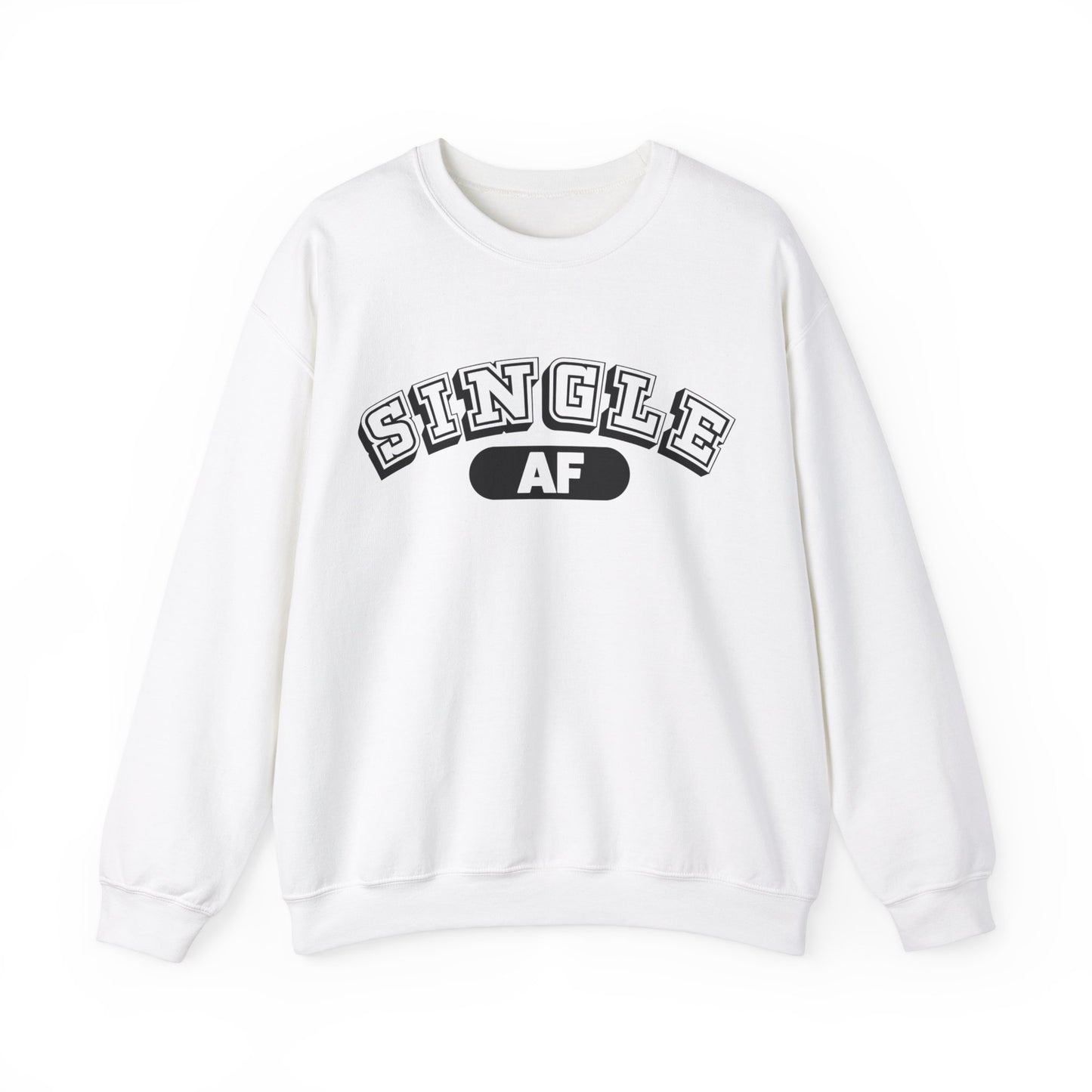 Single AF Valentines Crewneck Sweatshirt