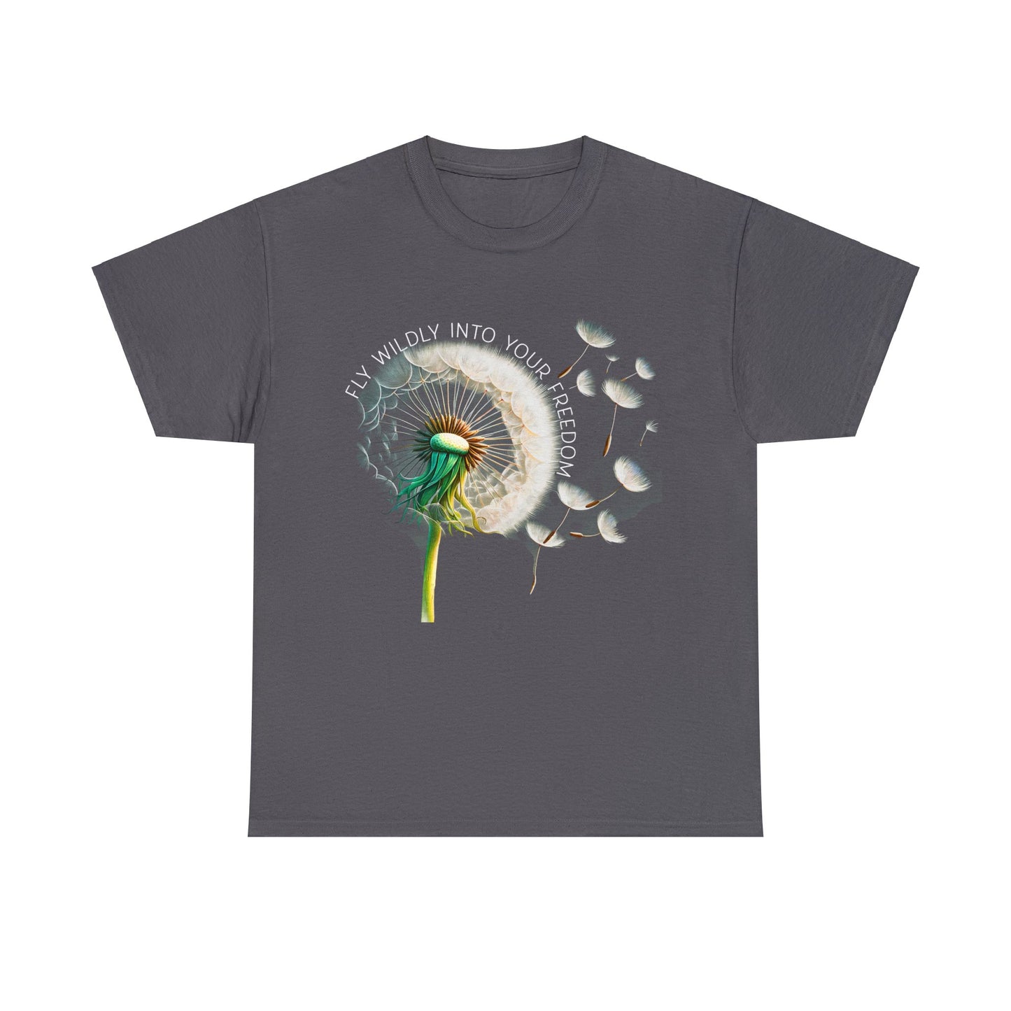 Dandelion Fly Wildly Into Your Freedom Cotton Tee, Blowing Dandelion Seeds, Nature Lover T-Shirt