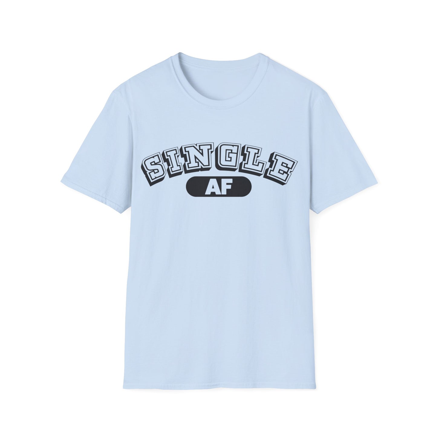 Single AF Valentines Softstyle T-Shirt