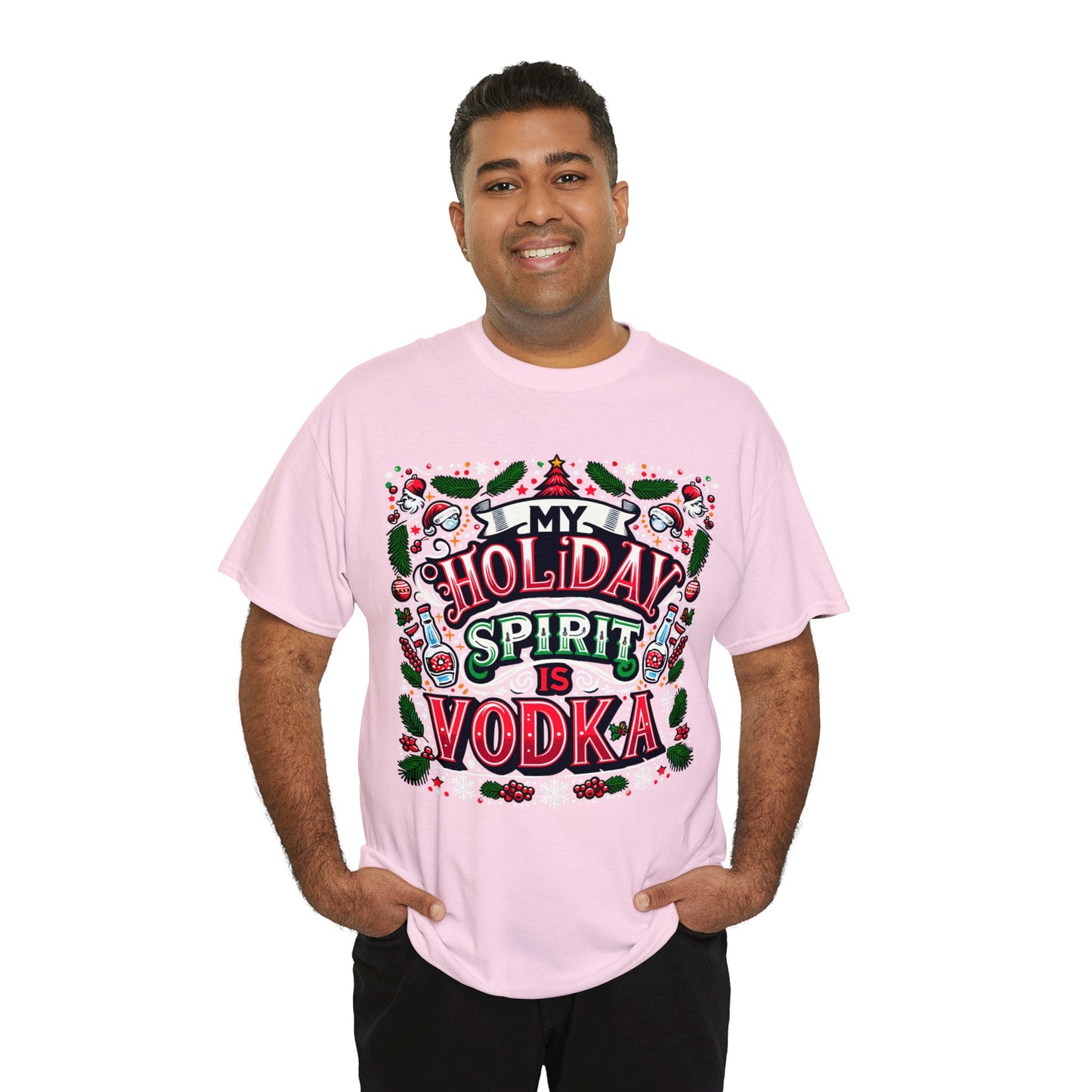 My Holiday Spirit is Vodka Heavy Cotton Tee