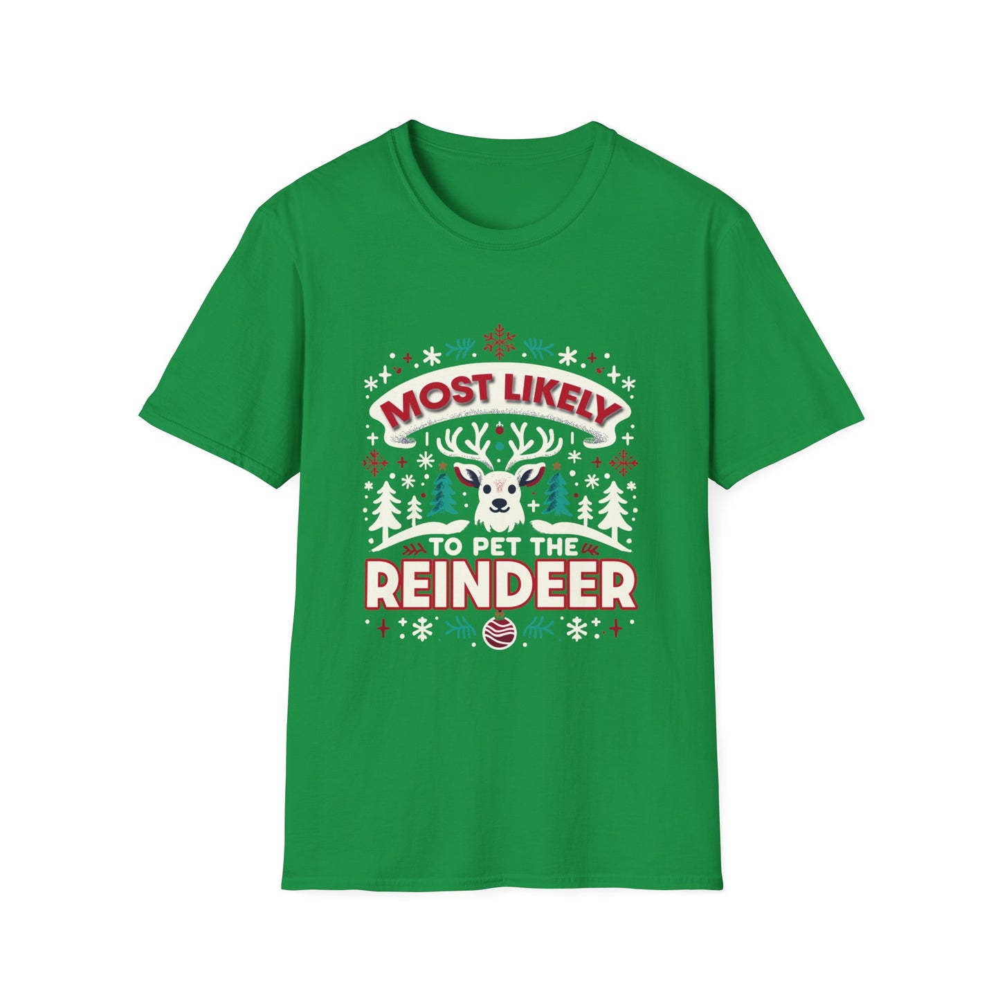 Most Likely to Pet the Reindeer Softstyle T-Shirt