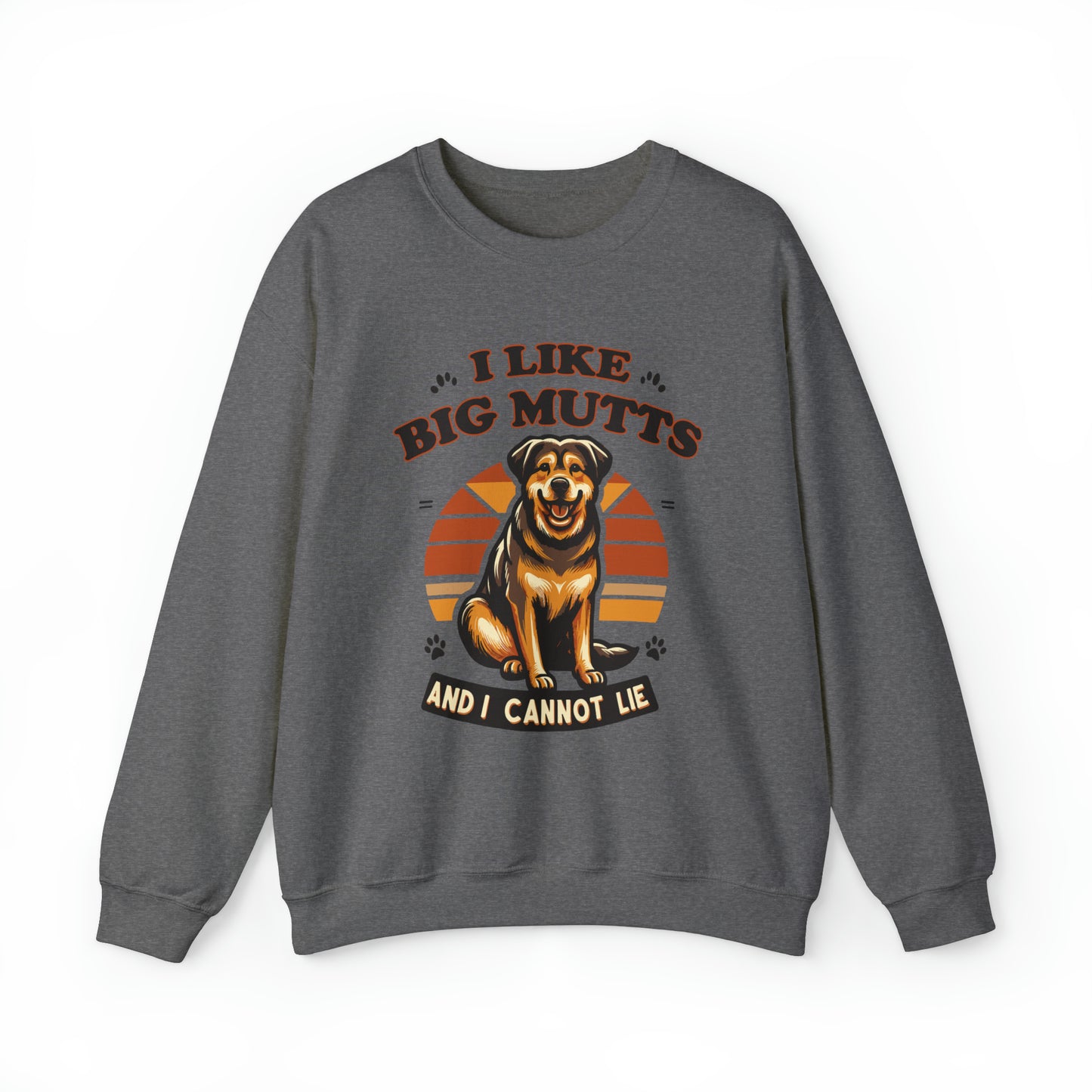 I Like Big Mutts Crewneck Sweatshirt