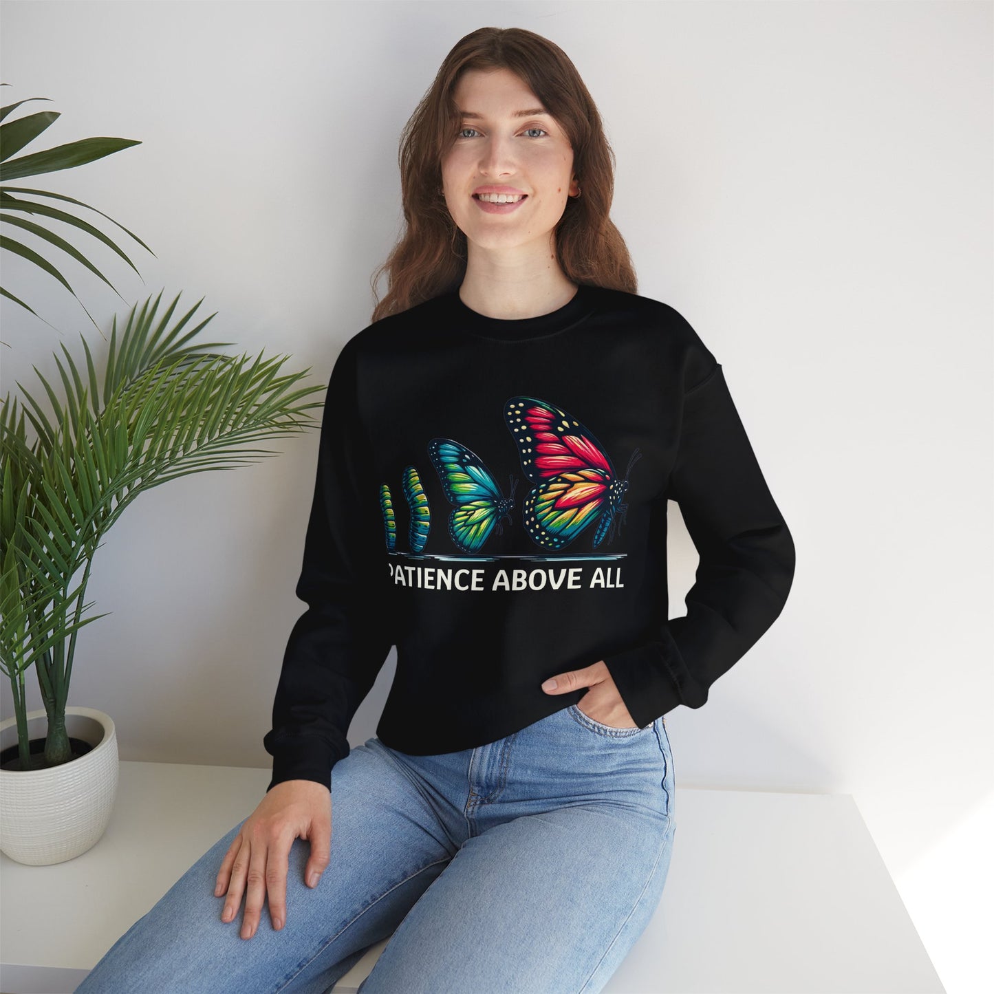 Patience Above All Butterfly Crewneck Sweatshirt