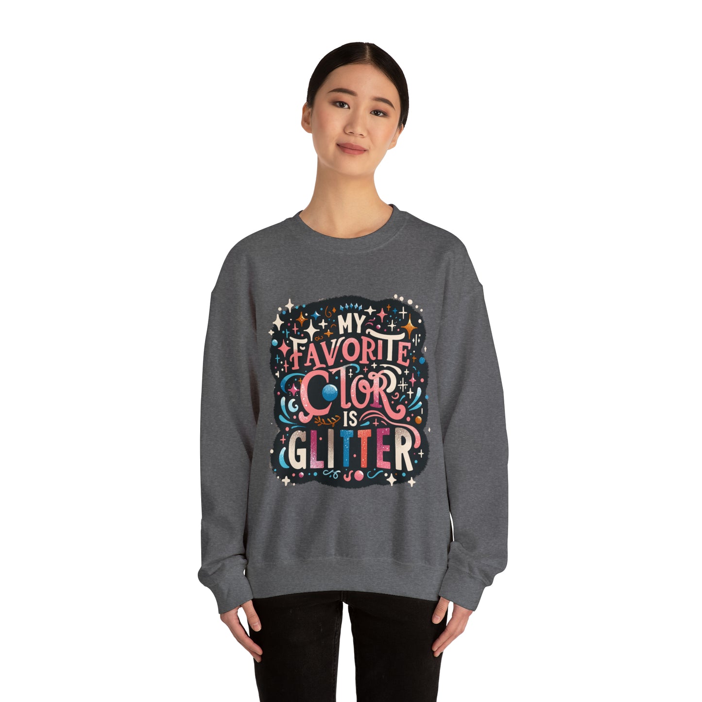 My Favorite Color is Glitter Crewneck Sweatshirt