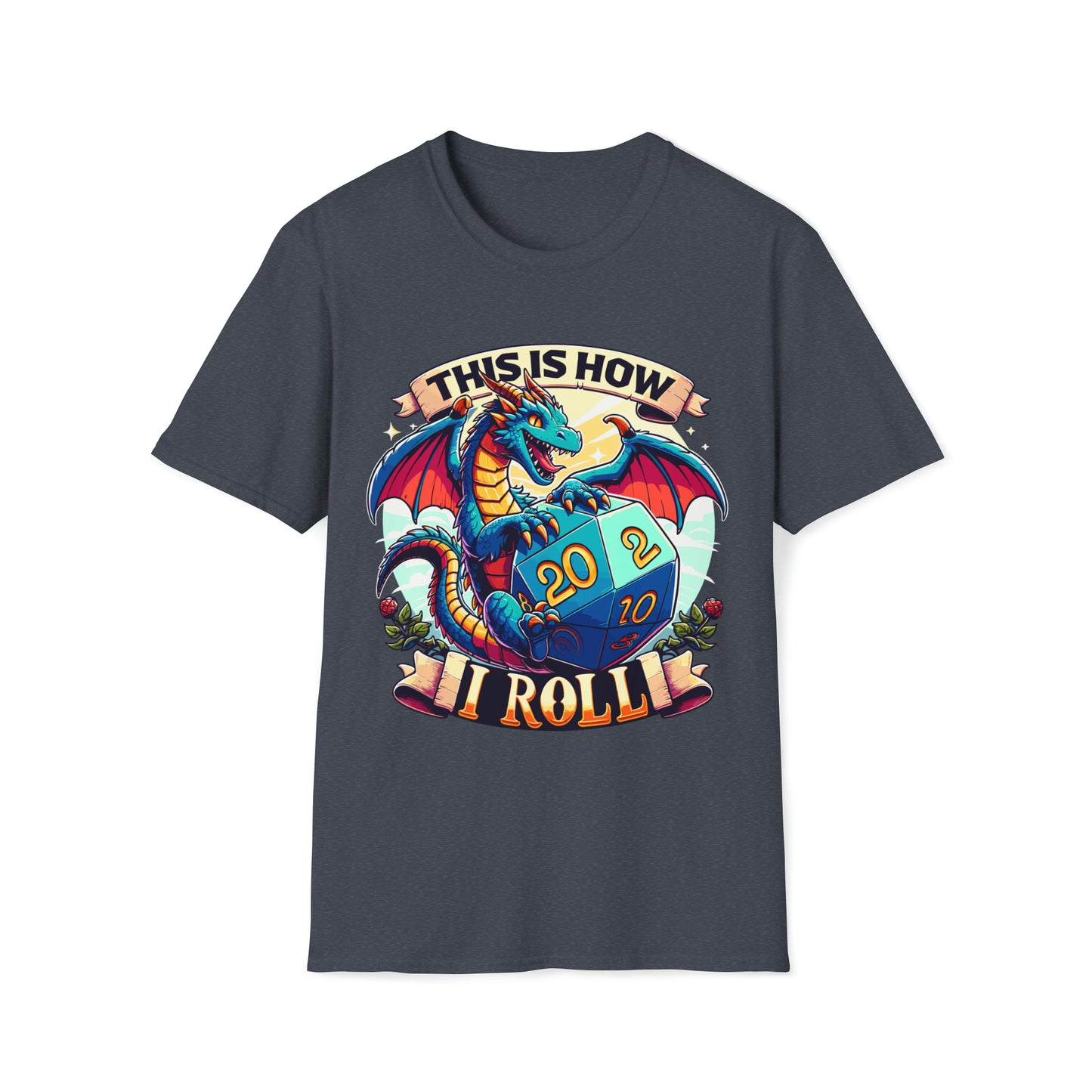 How I Roll Dragon Softstyle T-Shirt