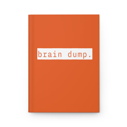Brain Dump Orange Matte Hardcover Journal | Blank Book for Notes | Lined Notebook Diary Idea Log