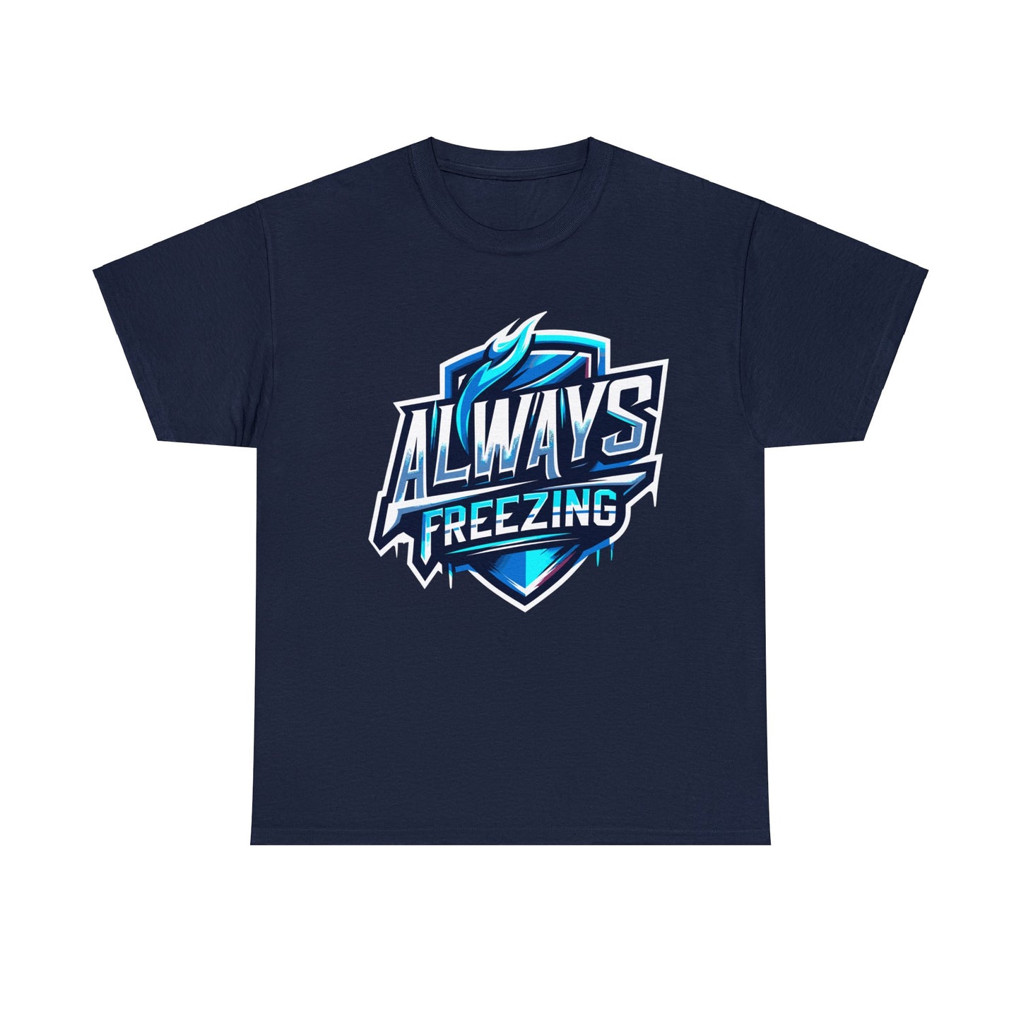 Always Freezing Heavy Cotton Tee