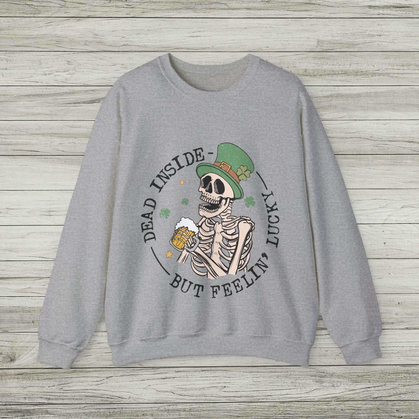 Dead Inside But Feeling Lucky Sweatshirt, St. Patrick's Day Crewneck, Punk Style Funny Beer Drinking Shirt