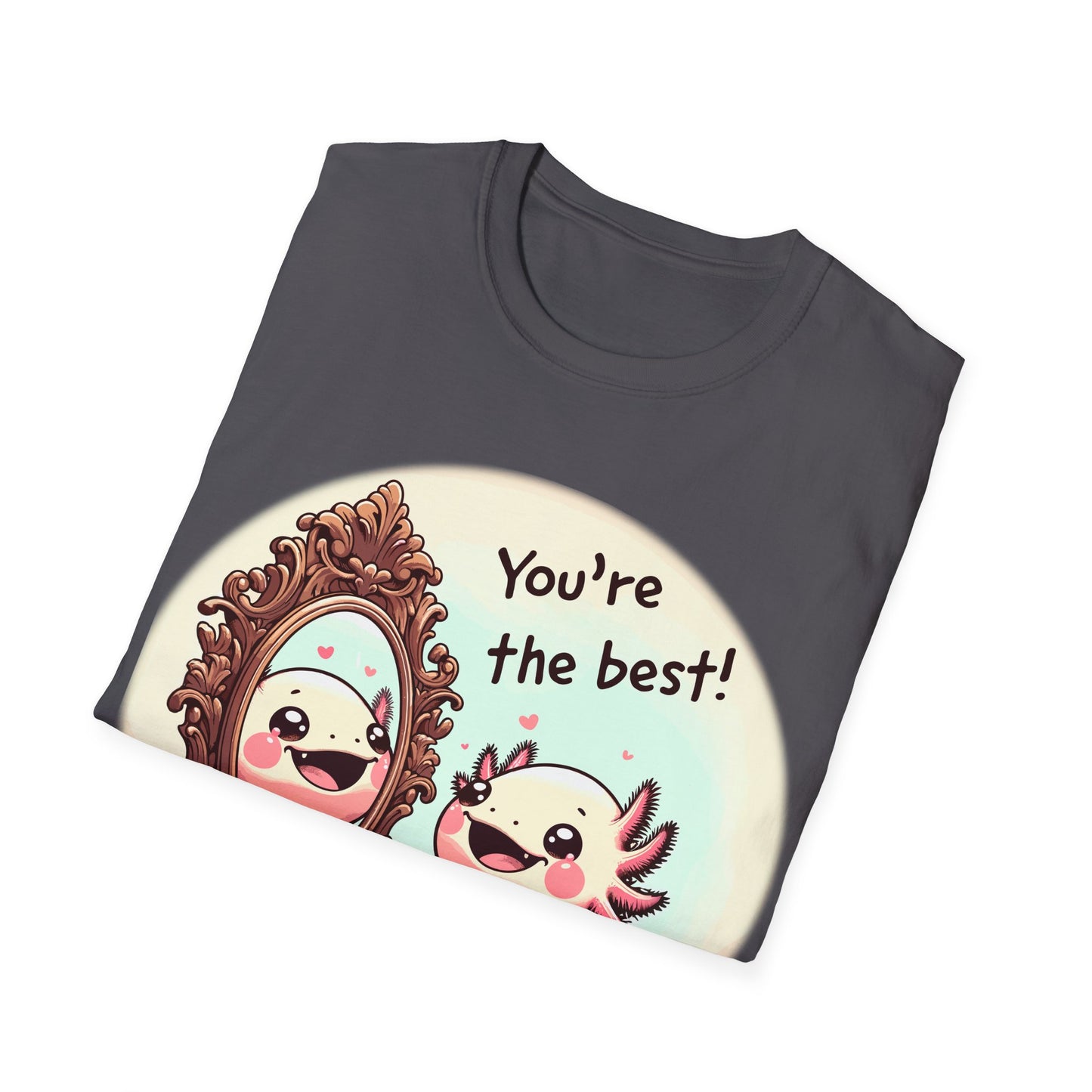 Axolotl You're the Best Softstyle T-Shirt