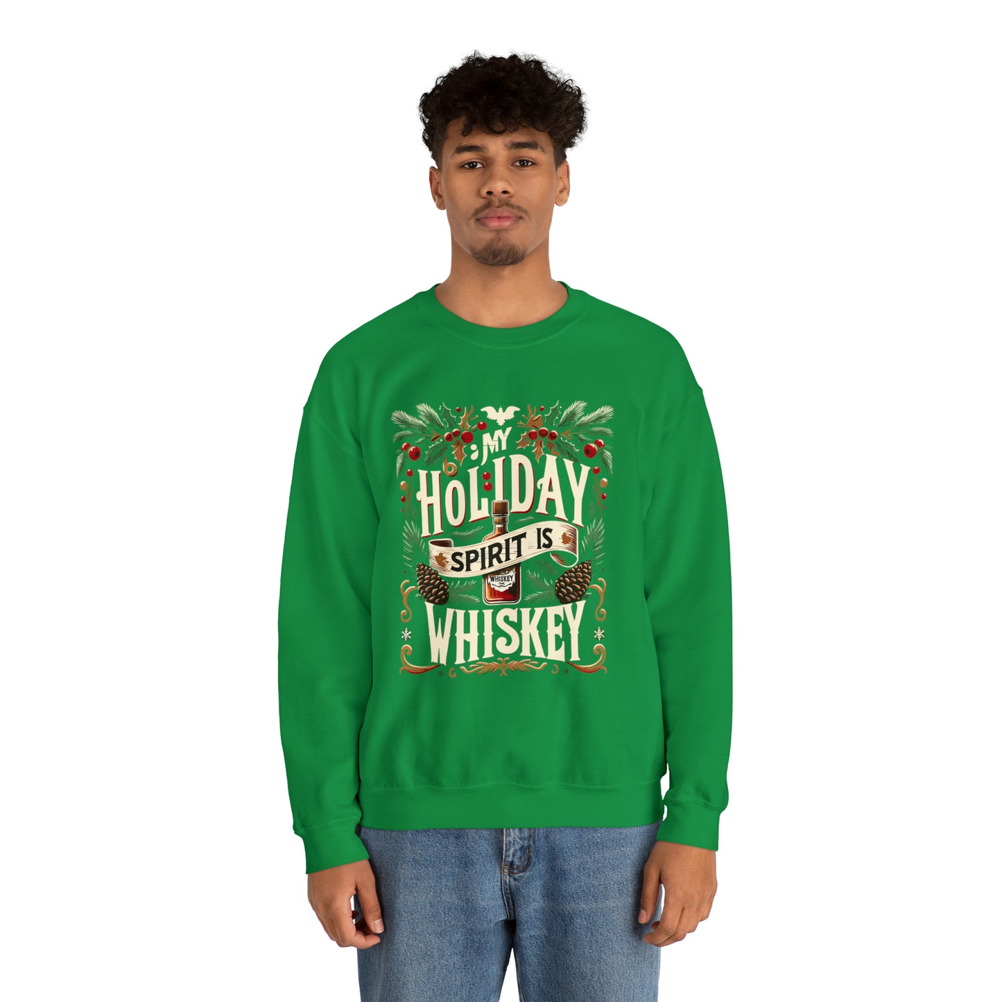 My Holiday Spirit is Whiskey Crewneck Sweatshirt