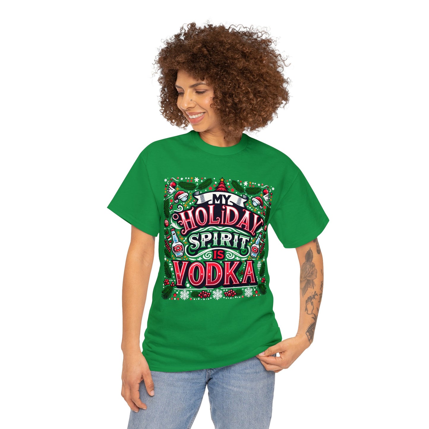 My Holiday Spirit is Vodka Heavy Cotton Tee