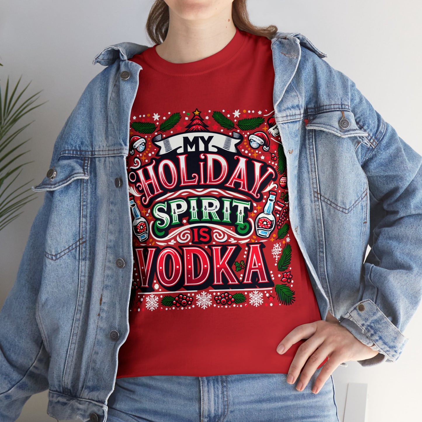 My Holiday Spirit is Vodka Heavy Cotton Tee