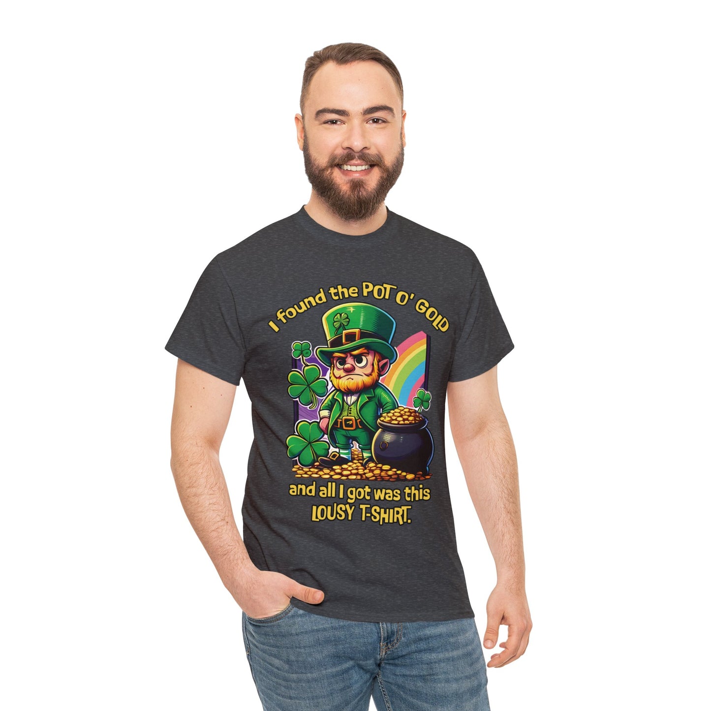 Funny St. Patrick's Day T-Shirt Pot of Gold All I Got Was This Lousy Tee Shirt