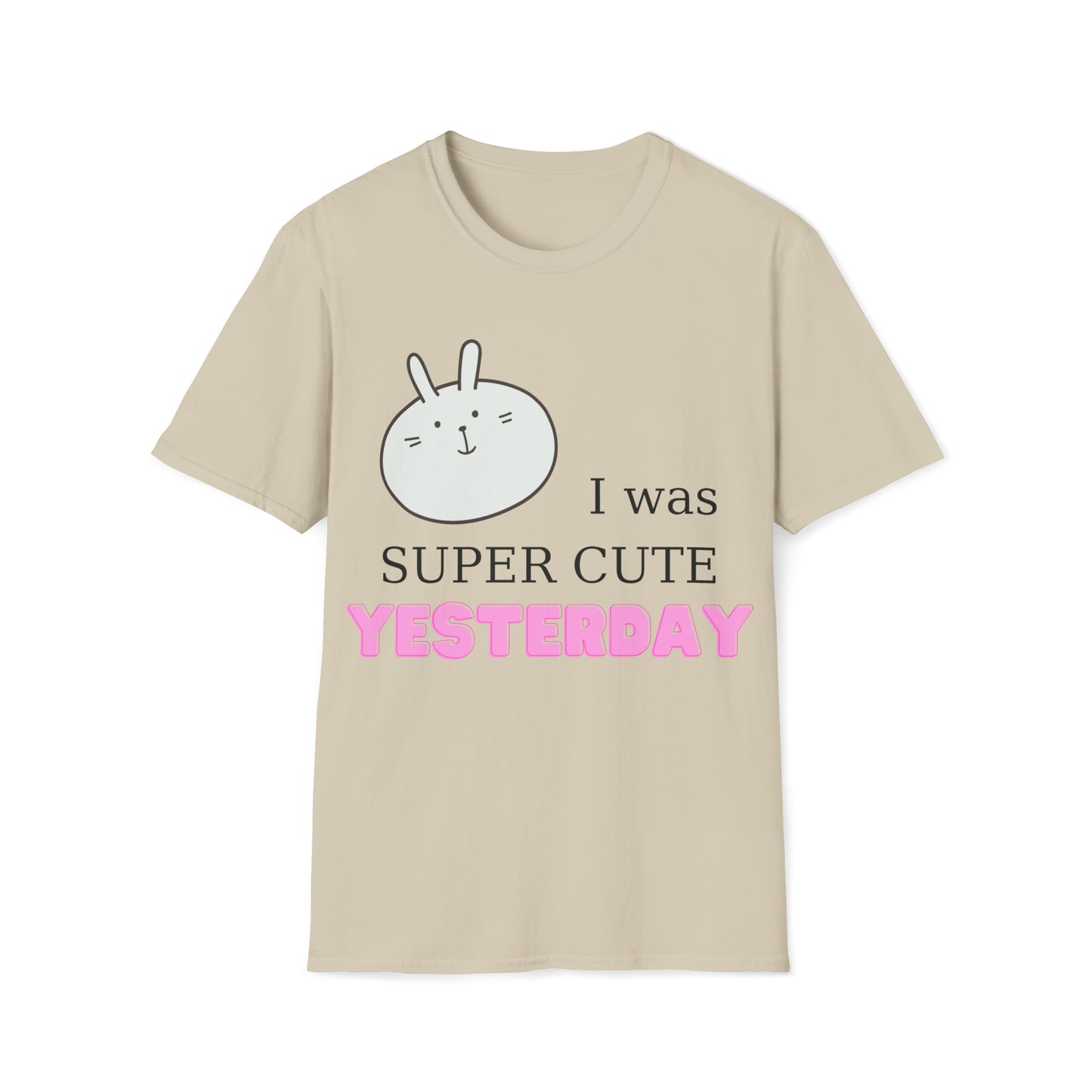 I Was Super Cute Yesterday Softstyle T-Shirt