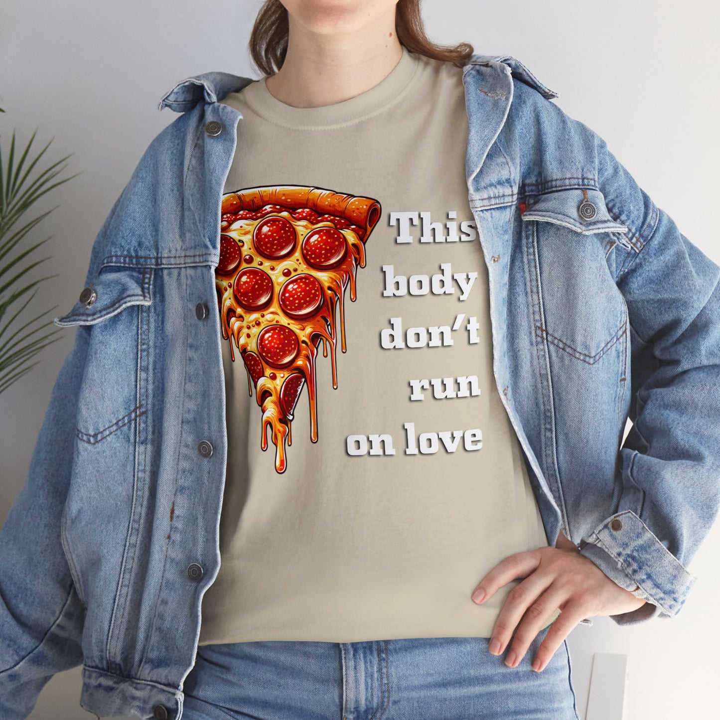 This Body Don't Run on Love Pizza Heavy Cotton Tee