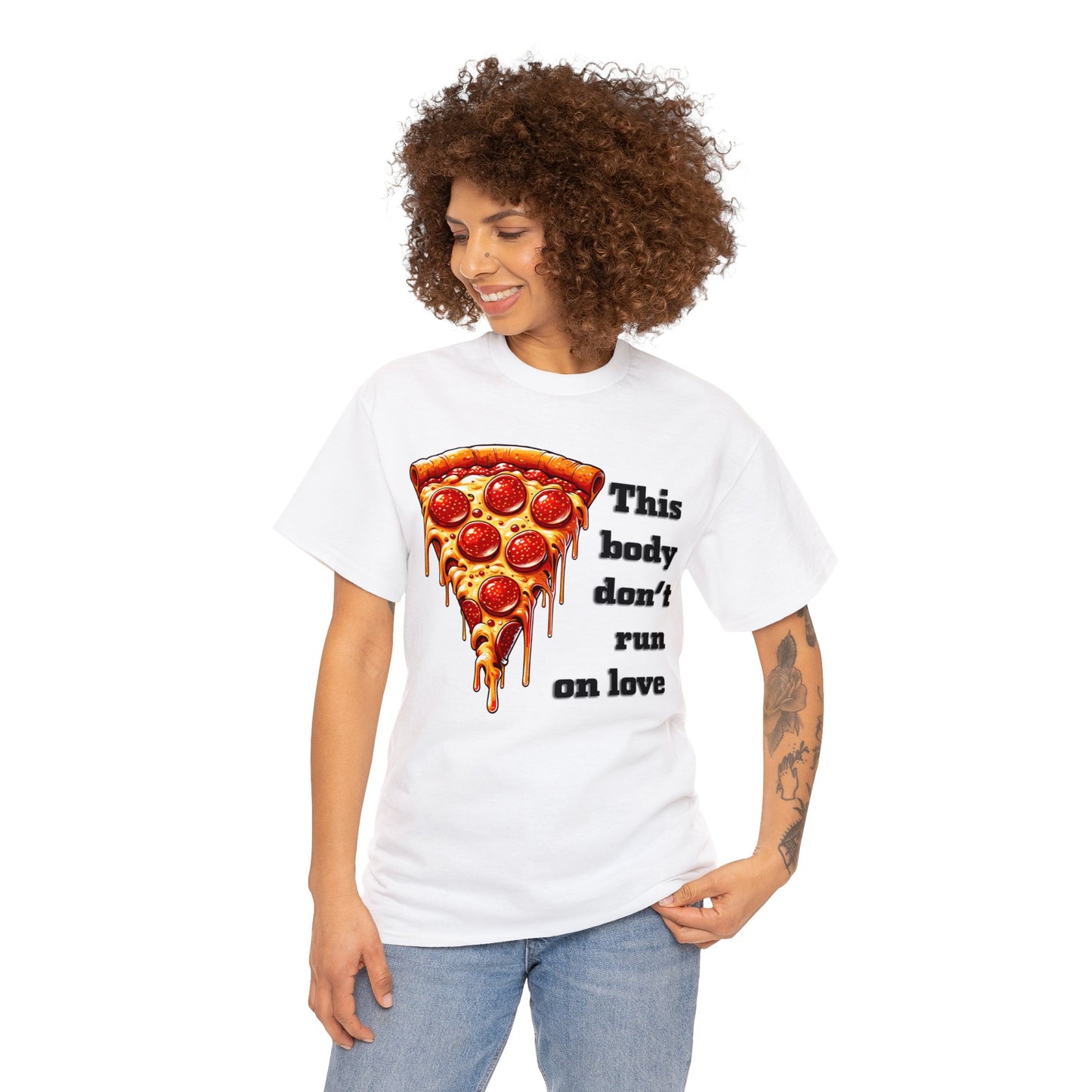 This Body Don't Run on Love Pizza Heavy Cotton Tee