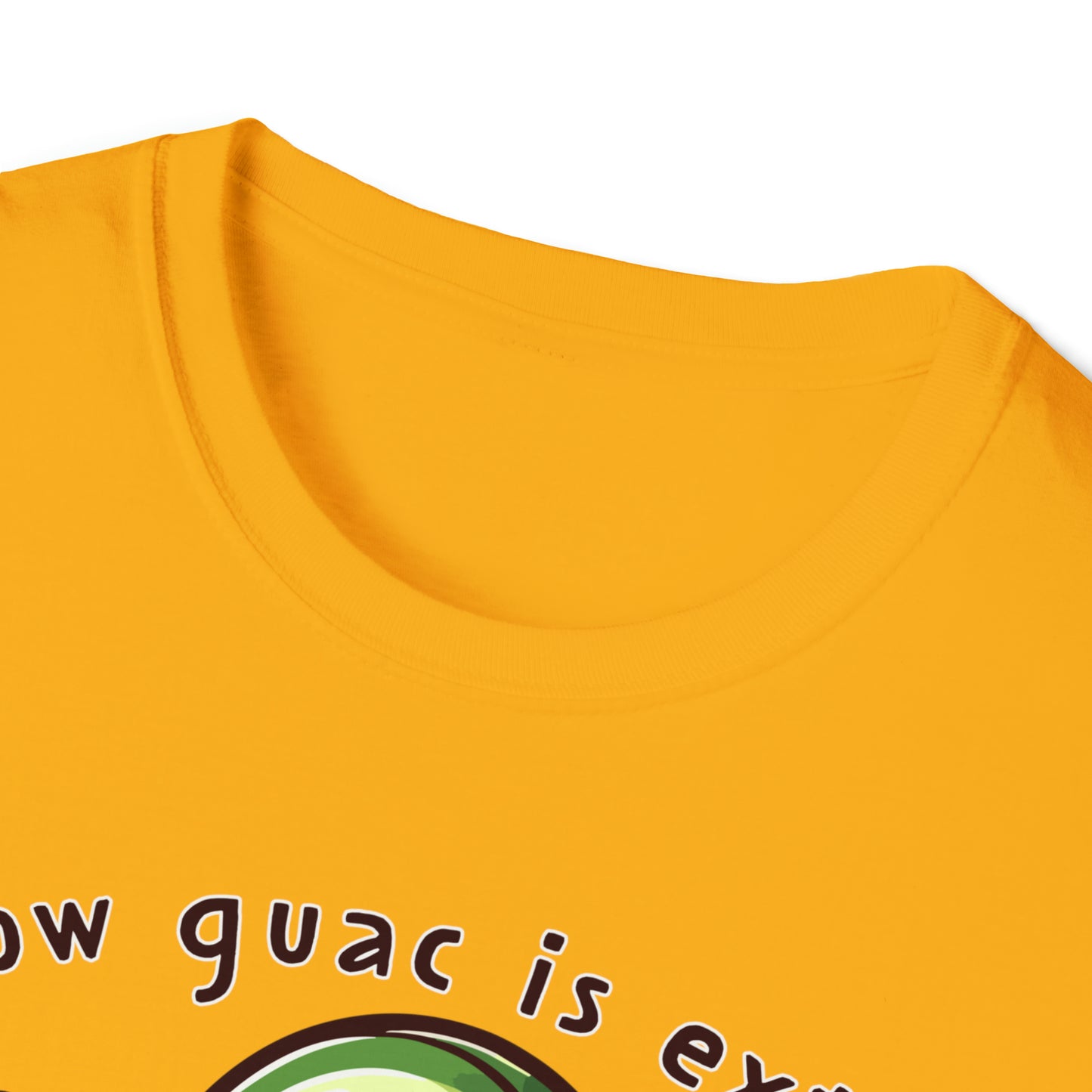 Guac is Extra Unisex Softstyle T-Shirt