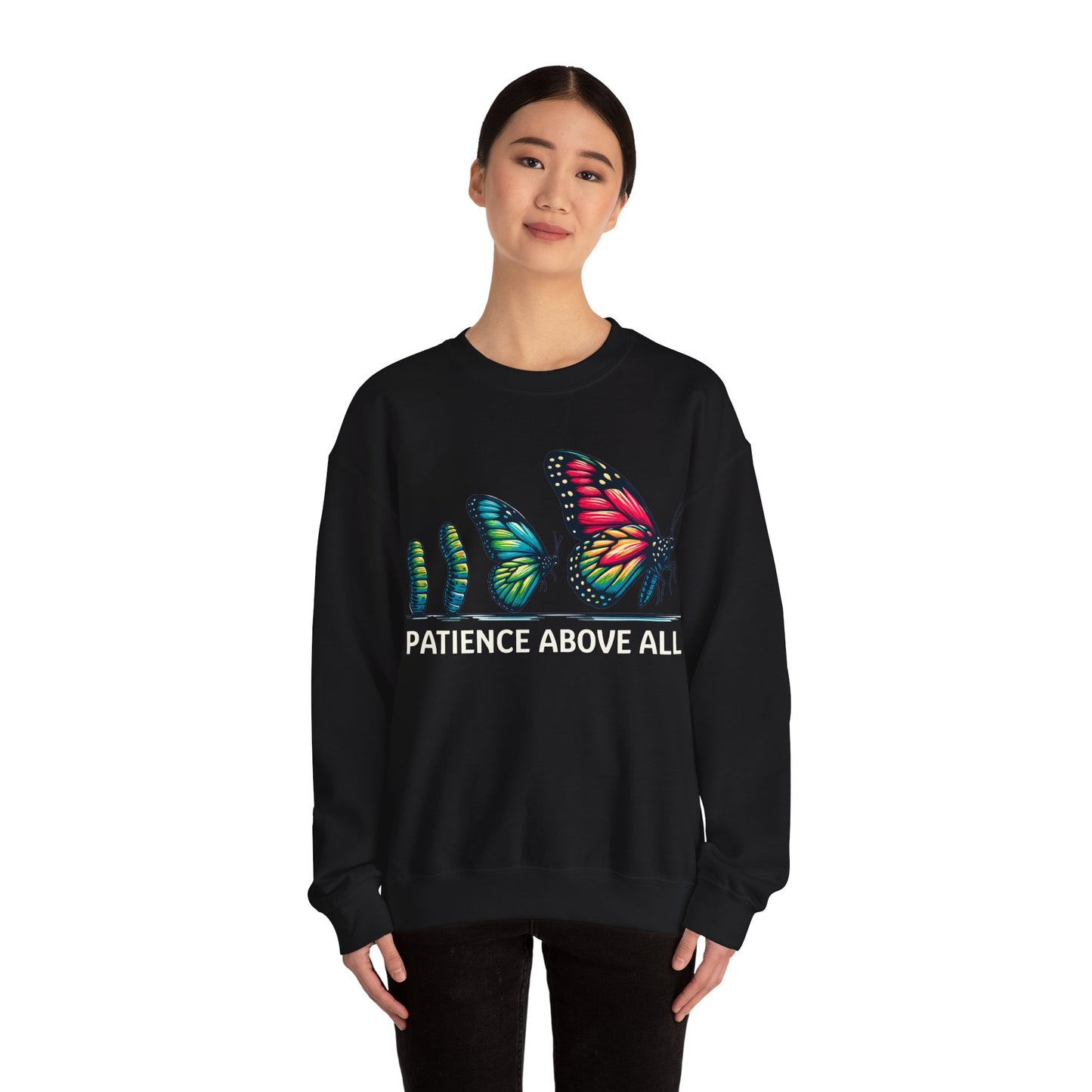 Patience Above All Butterfly Crewneck Sweatshirt