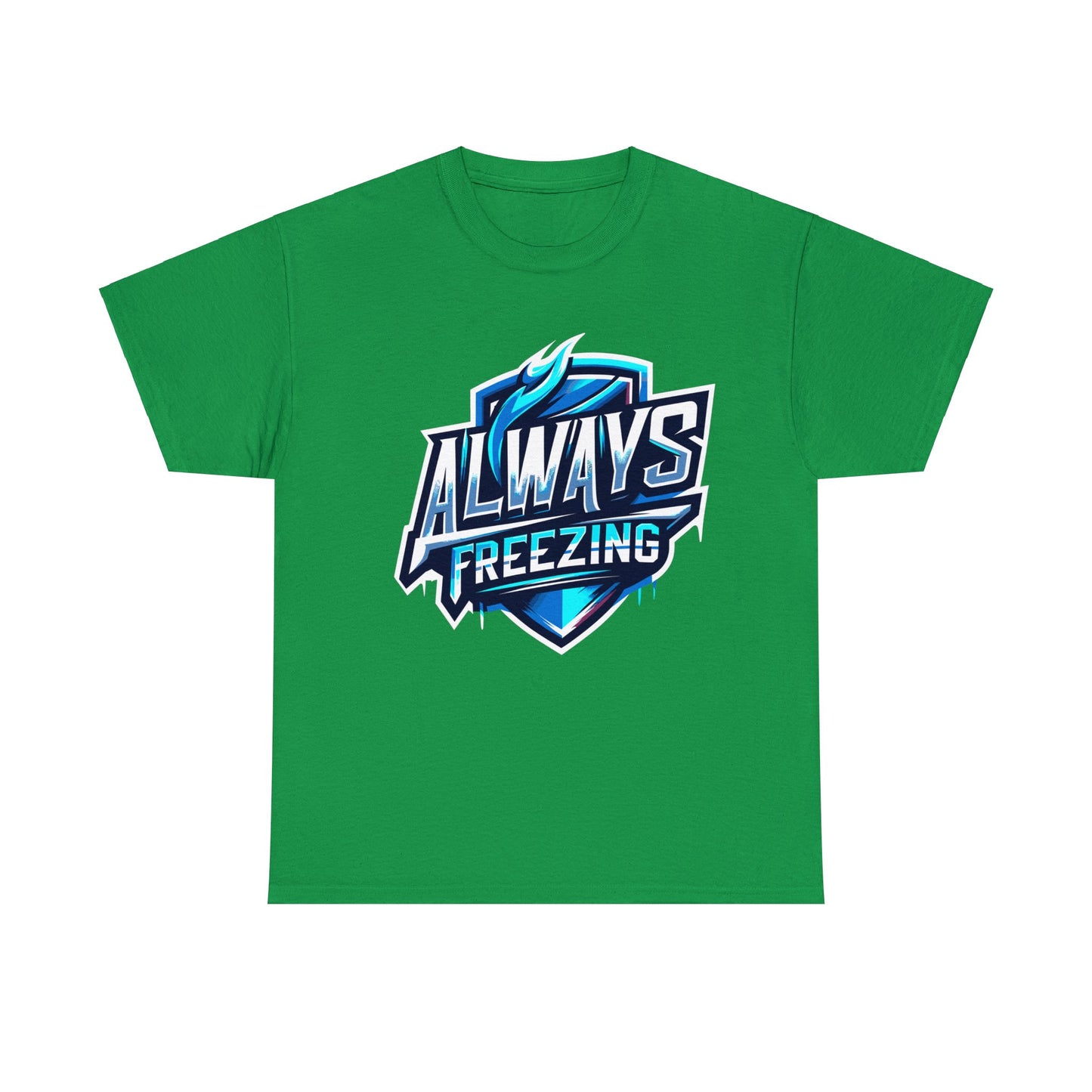 Always Freezing Heavy Cotton Tee