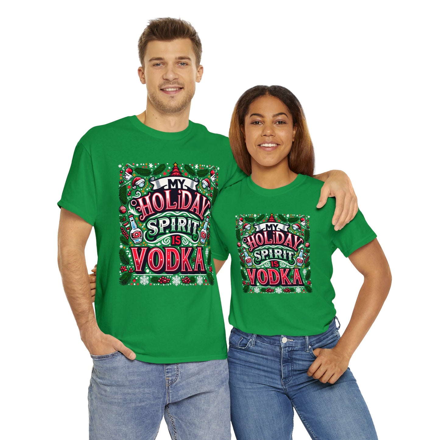 My Holiday Spirit is Vodka Heavy Cotton Tee