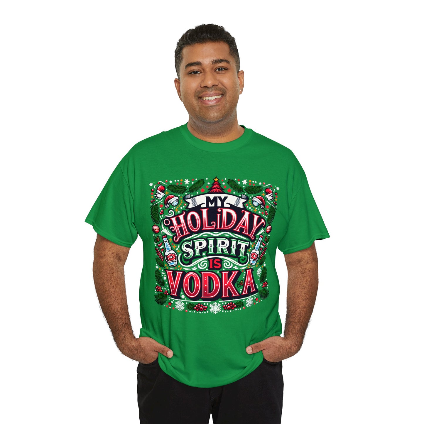 My Holiday Spirit is Vodka Heavy Cotton Tee