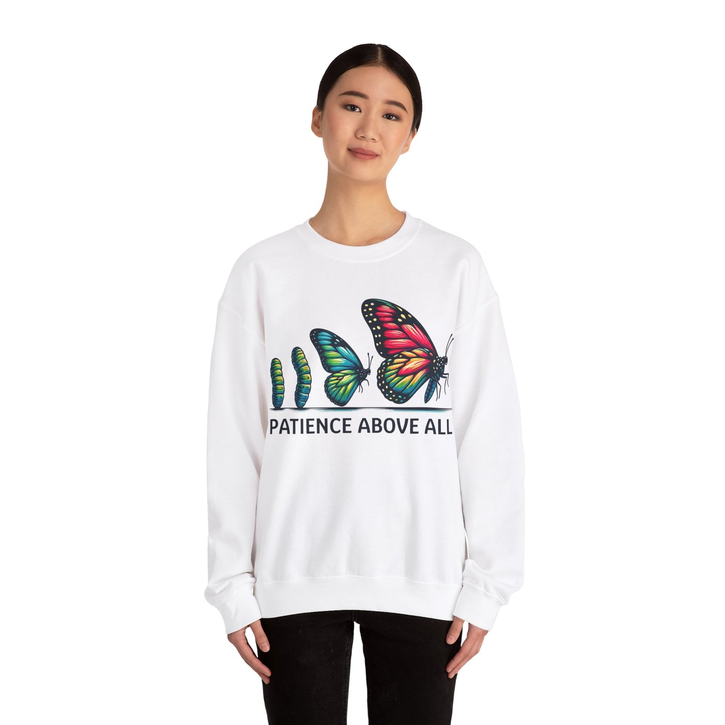 Patience Above All Butterfly Crewneck Sweatshirt