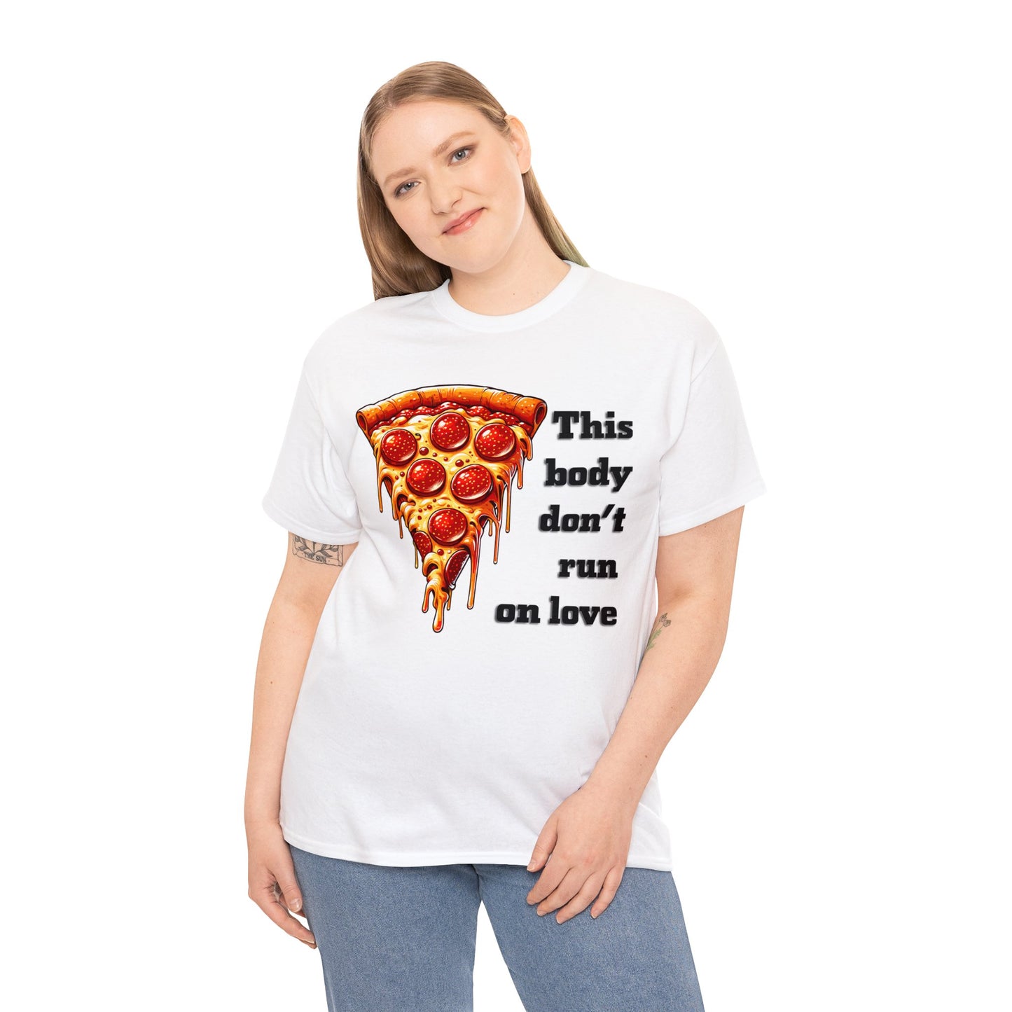 This Body Don't Run on Love Pizza Heavy Cotton Tee