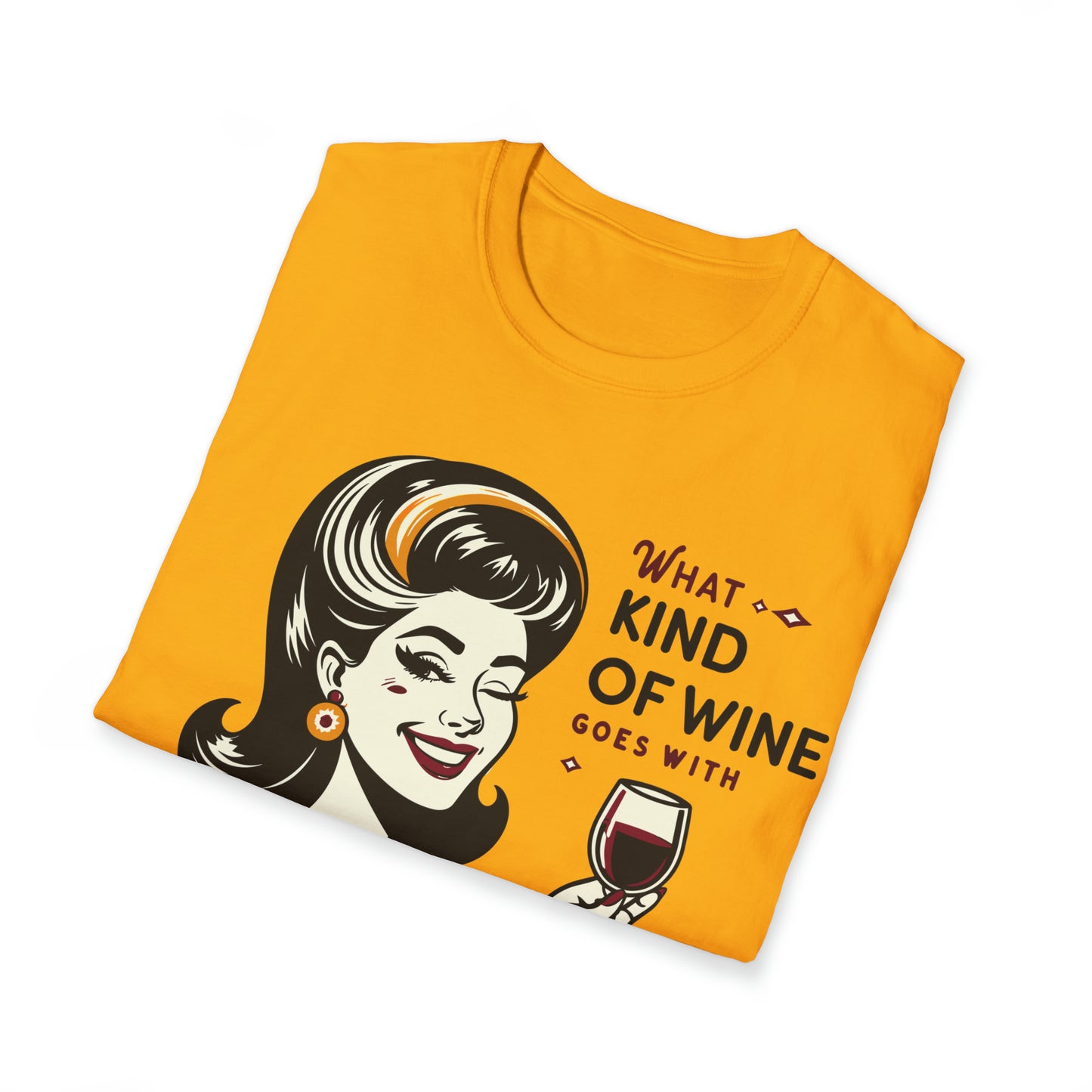 What Kind of Wine Softstyle T-Shirt