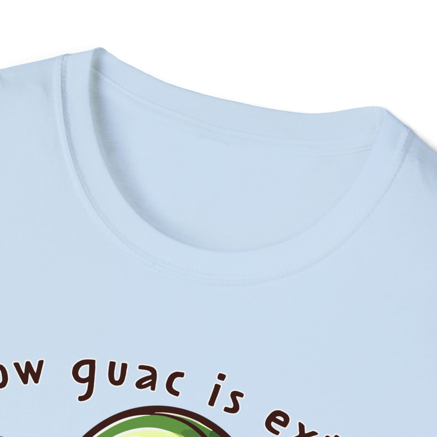 Guac is Extra Unisex Softstyle T-Shirt