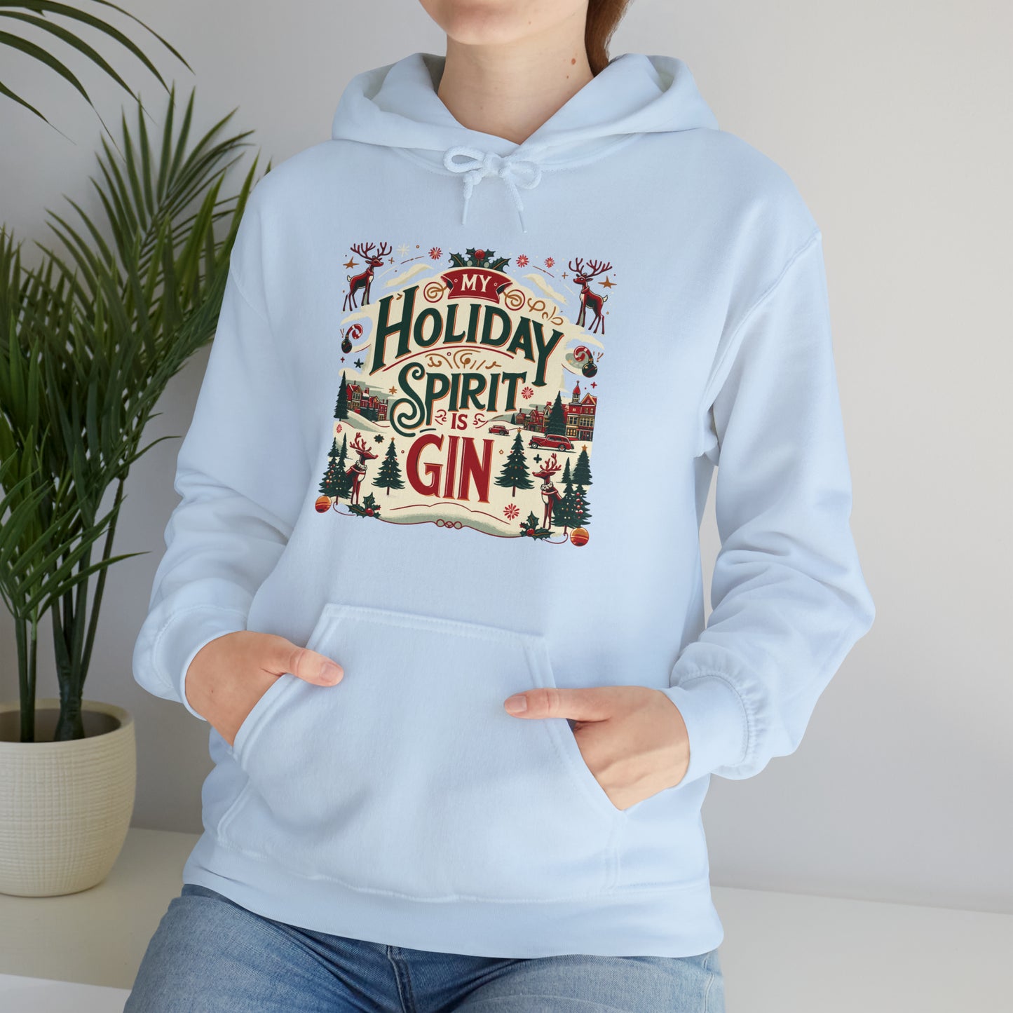 My Holiday Spirit is Gin Hooded Sweatshirt