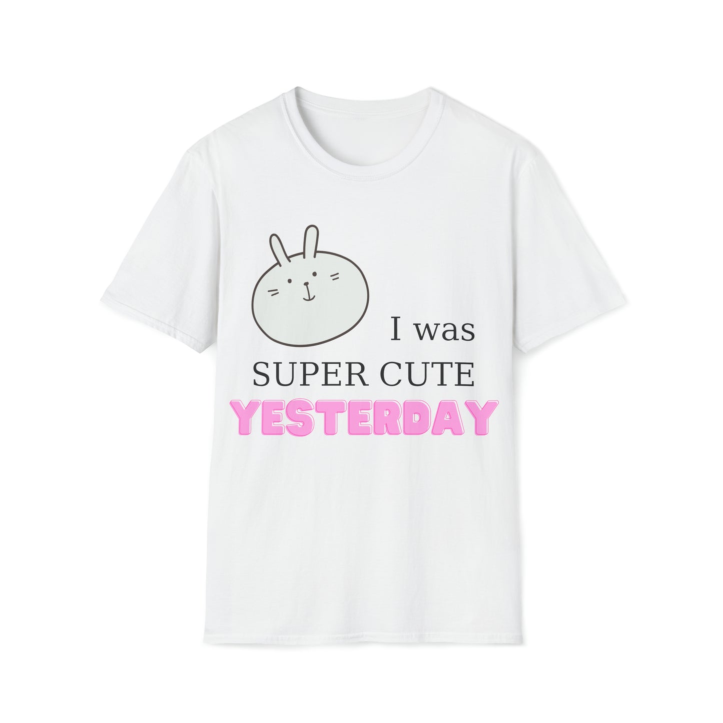 I Was Super Cute Yesterday Softstyle T-Shirt