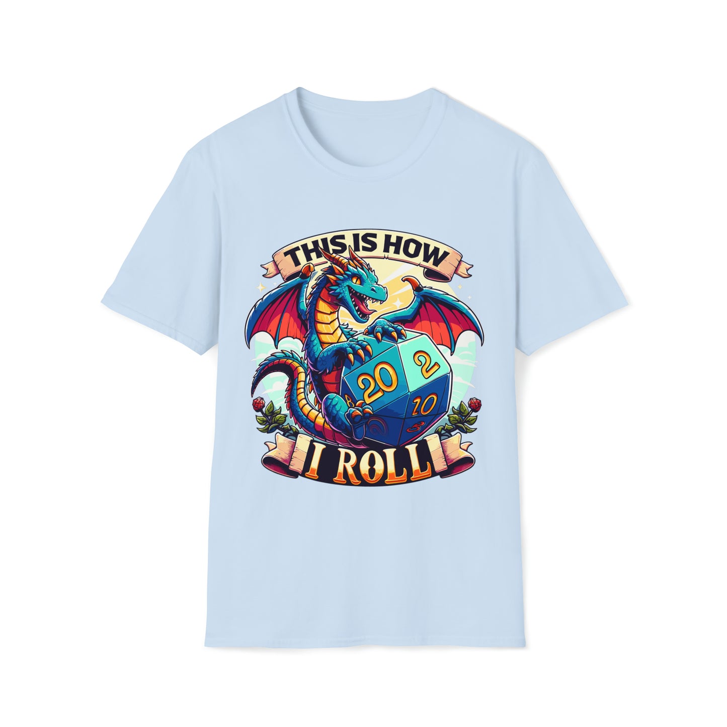 How I Roll Dragon Softstyle T-Shirt