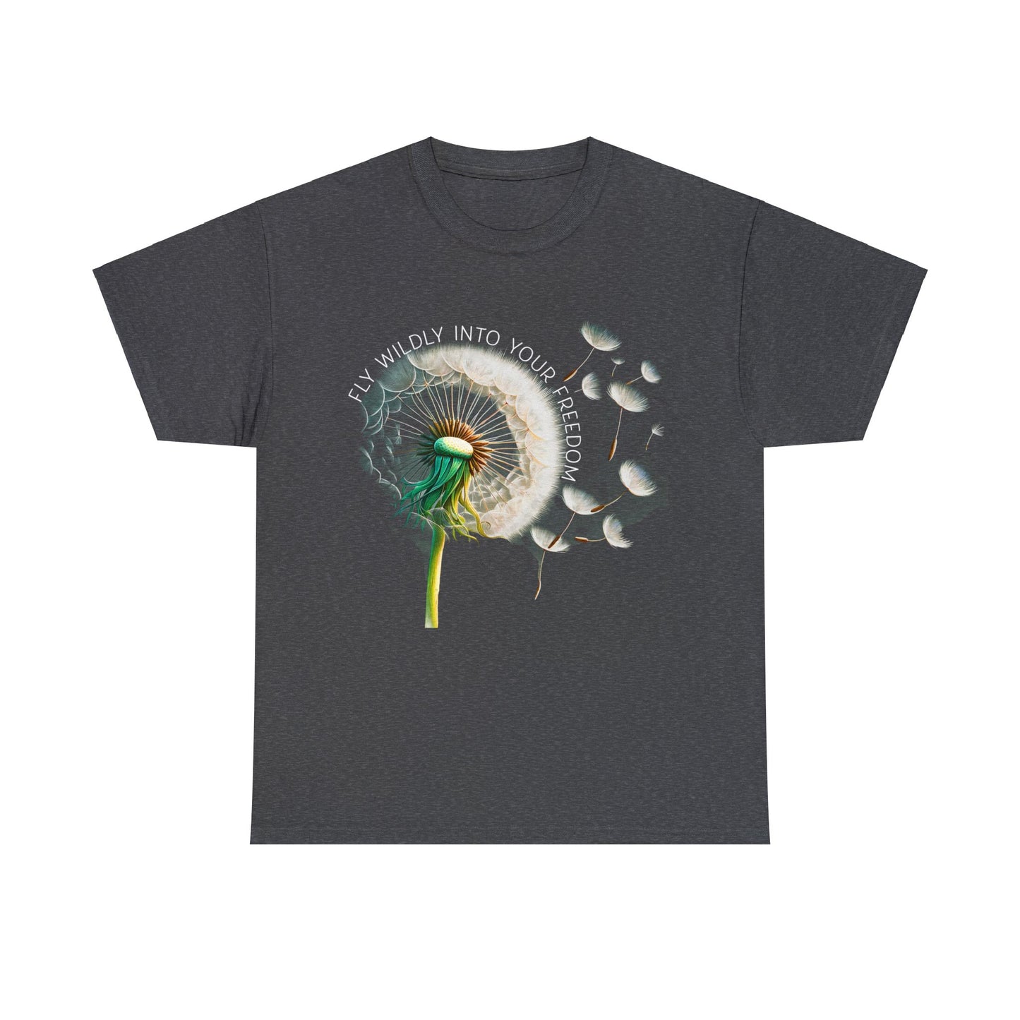 Dandelion Fly Wildly Into Your Freedom Cotton Tee, Blowing Dandelion Seeds, Nature Lover T-Shirt