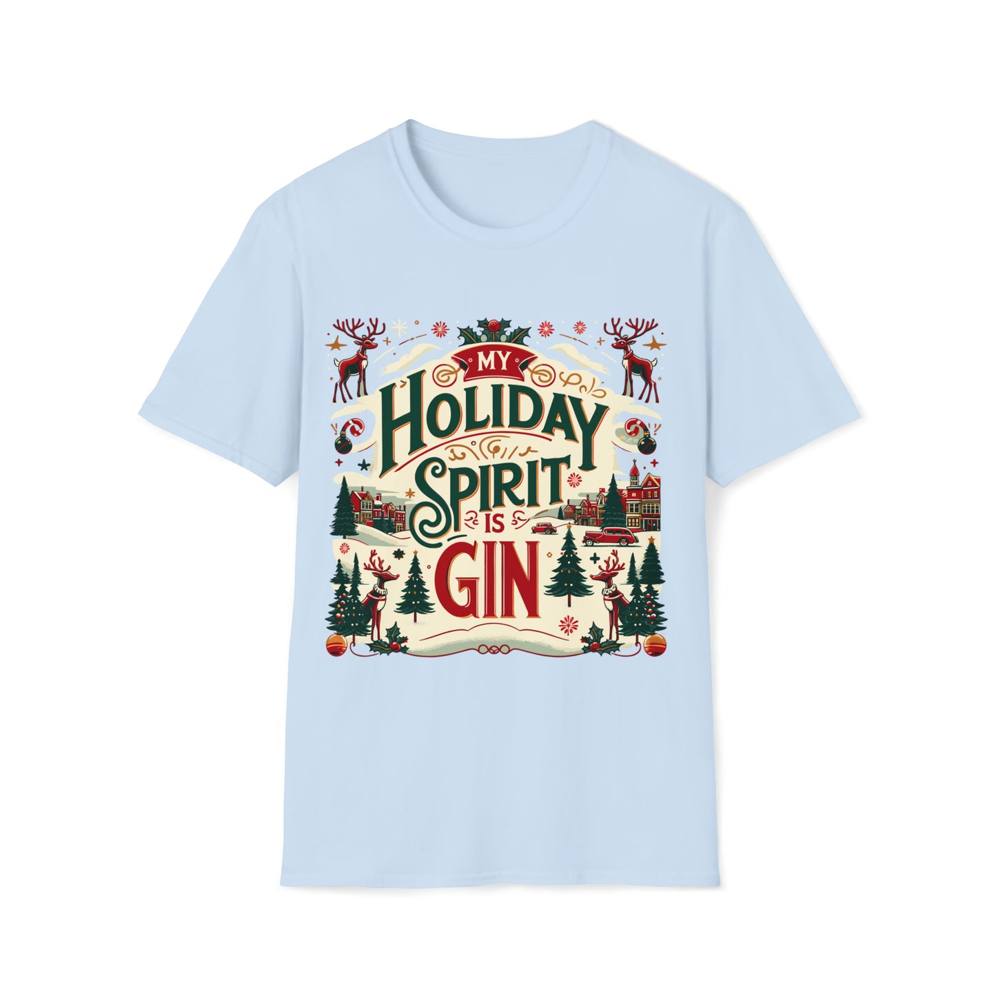 My Holiday Spirit is Gin Softstyle T-Shirt