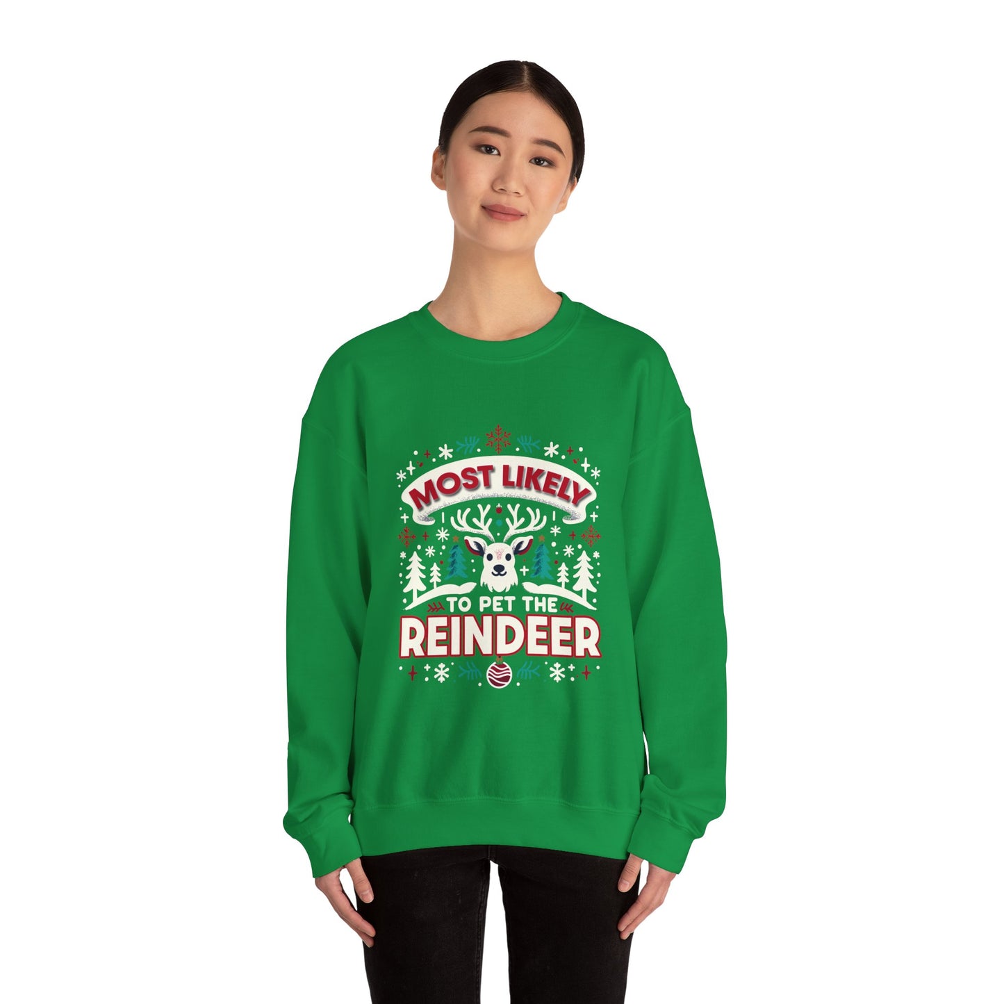 Most Likely to Pet the Reindeer Crewneck Sweatshirt