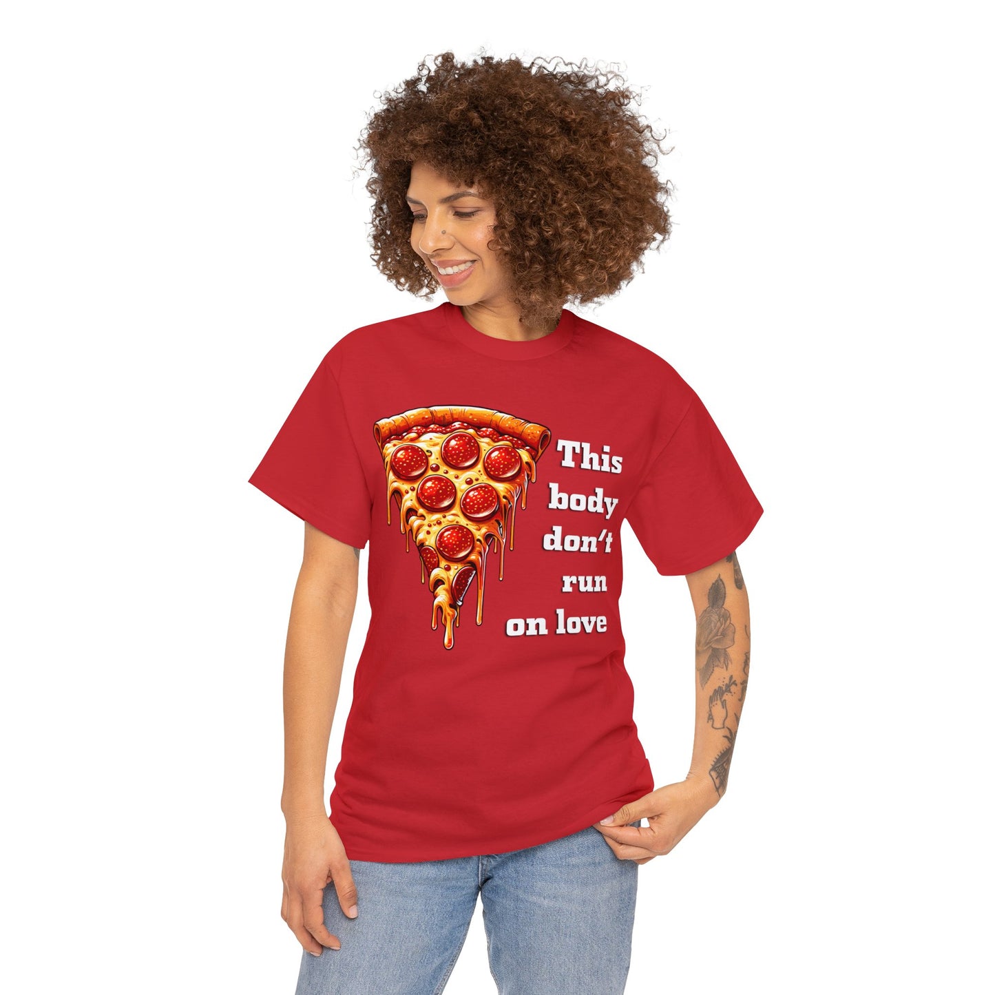 This Body Don't Run on Love Pizza Heavy Cotton Tee