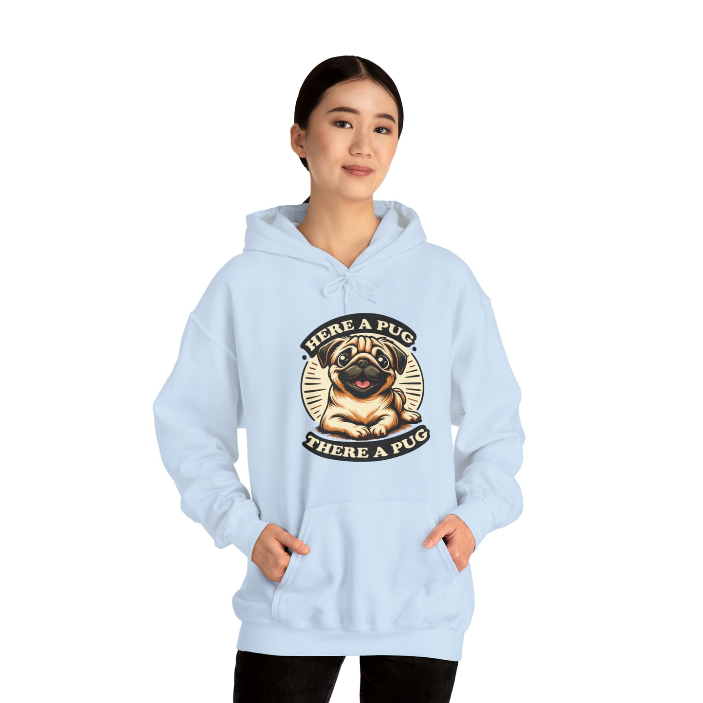 Here a Pug Hooded Sweatshirt