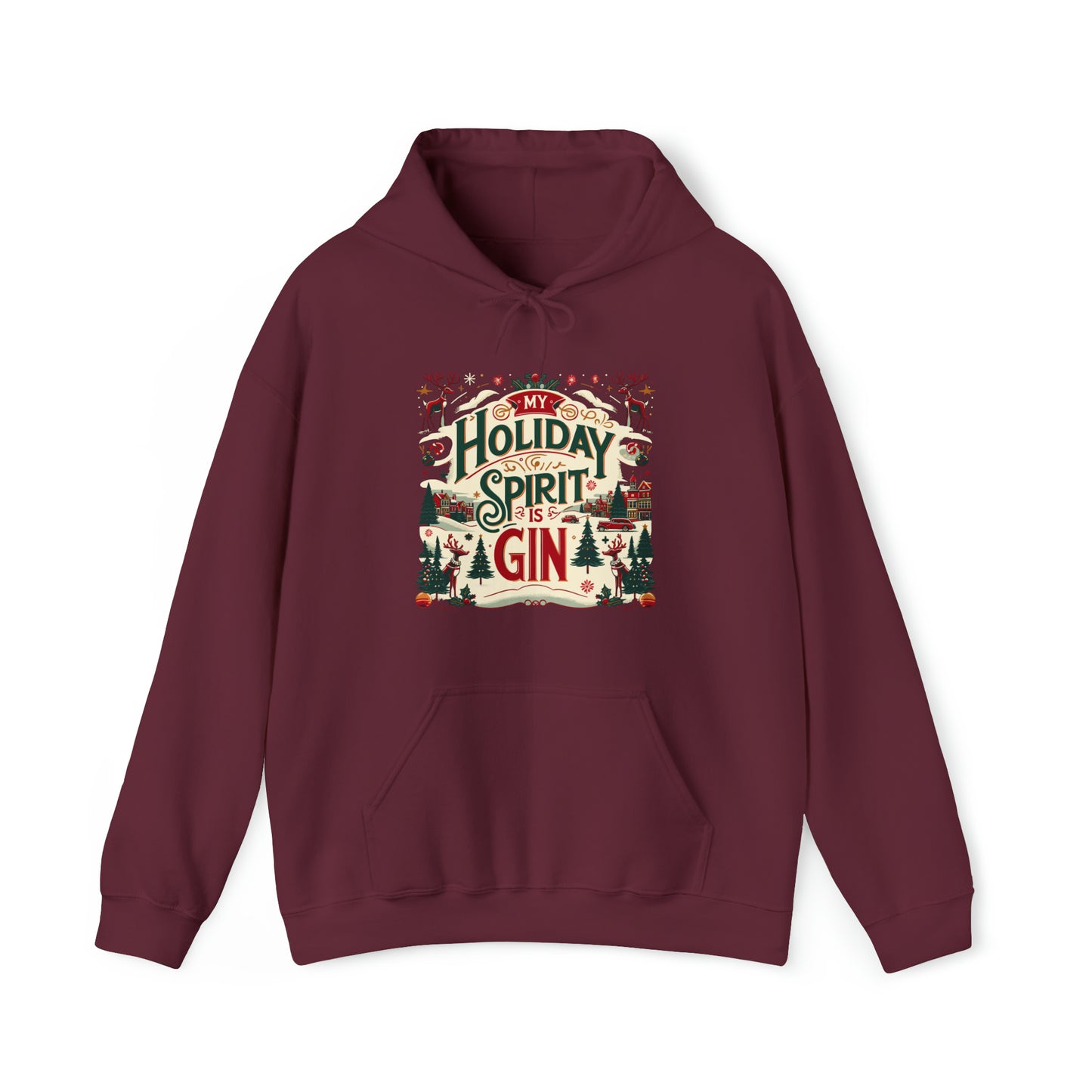 My Holiday Spirit is Gin Hooded Sweatshirt