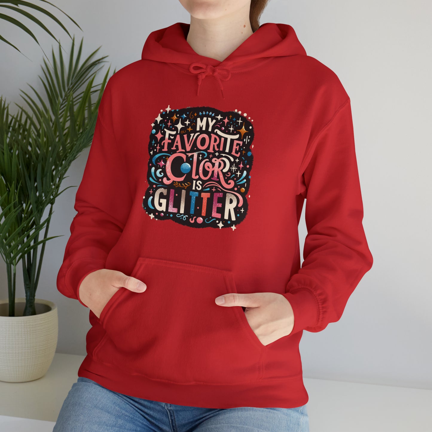 My Favorite Color is Glitter Hooded Sweatshirt