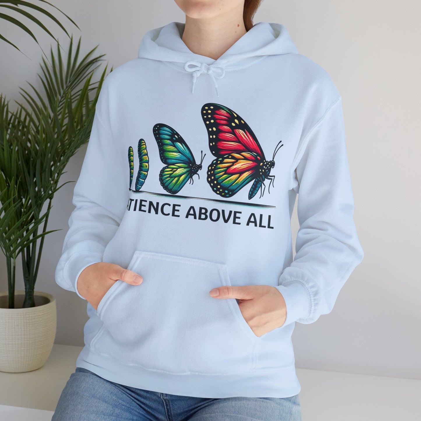 Patience Above All Butterfly Hoodie Hooded Sweatshirt