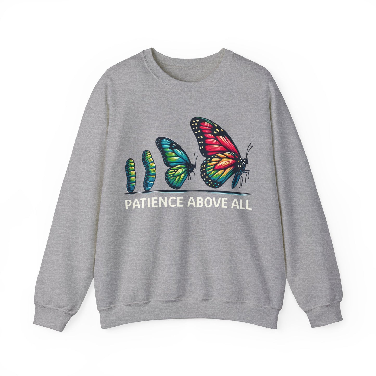 Patience Above All Butterfly Crewneck Sweatshirt