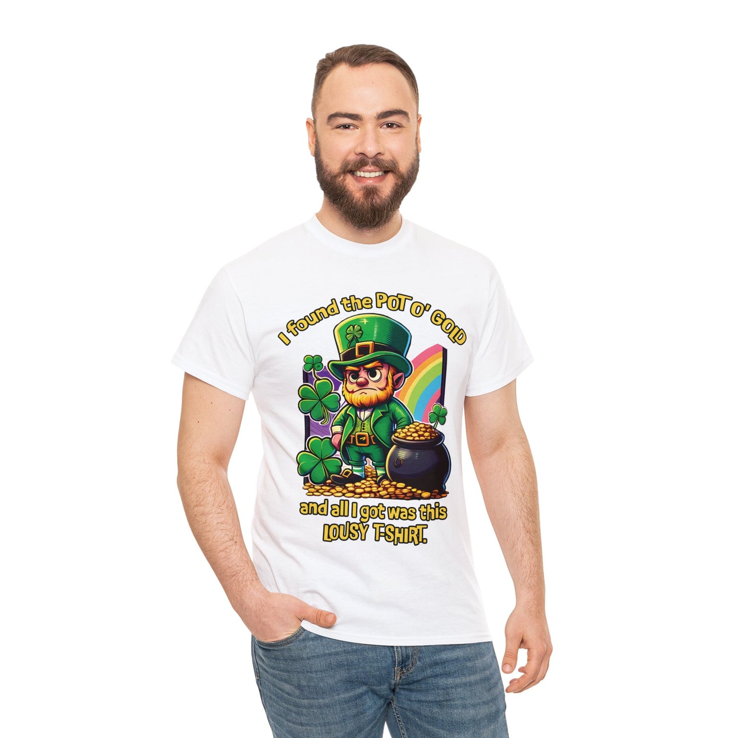 Funny St. Patrick's Day T-Shirt Pot of Gold All I Got Was This Lousy Tee Shirt