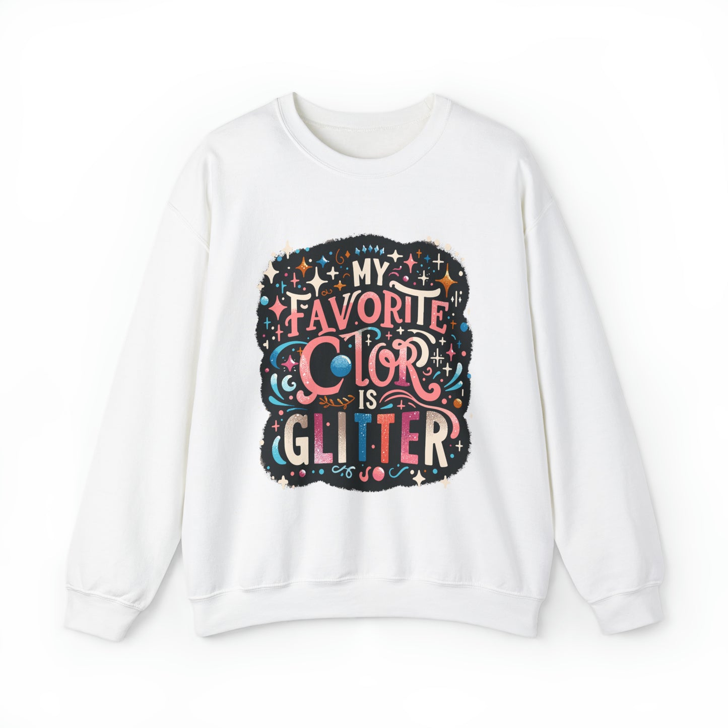 My Favorite Color is Glitter Crewneck Sweatshirt