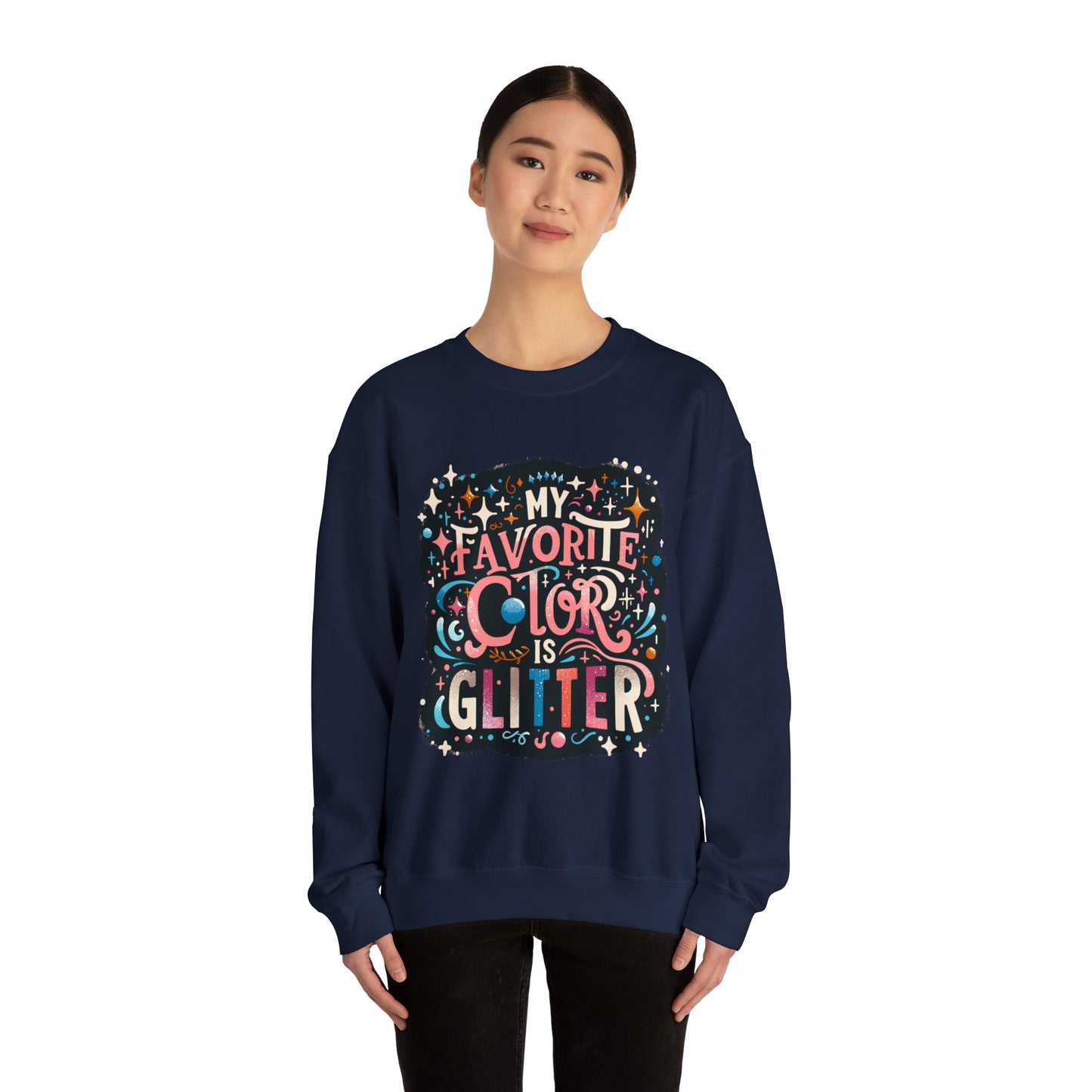 My Favorite Color is Glitter Crewneck Sweatshirt