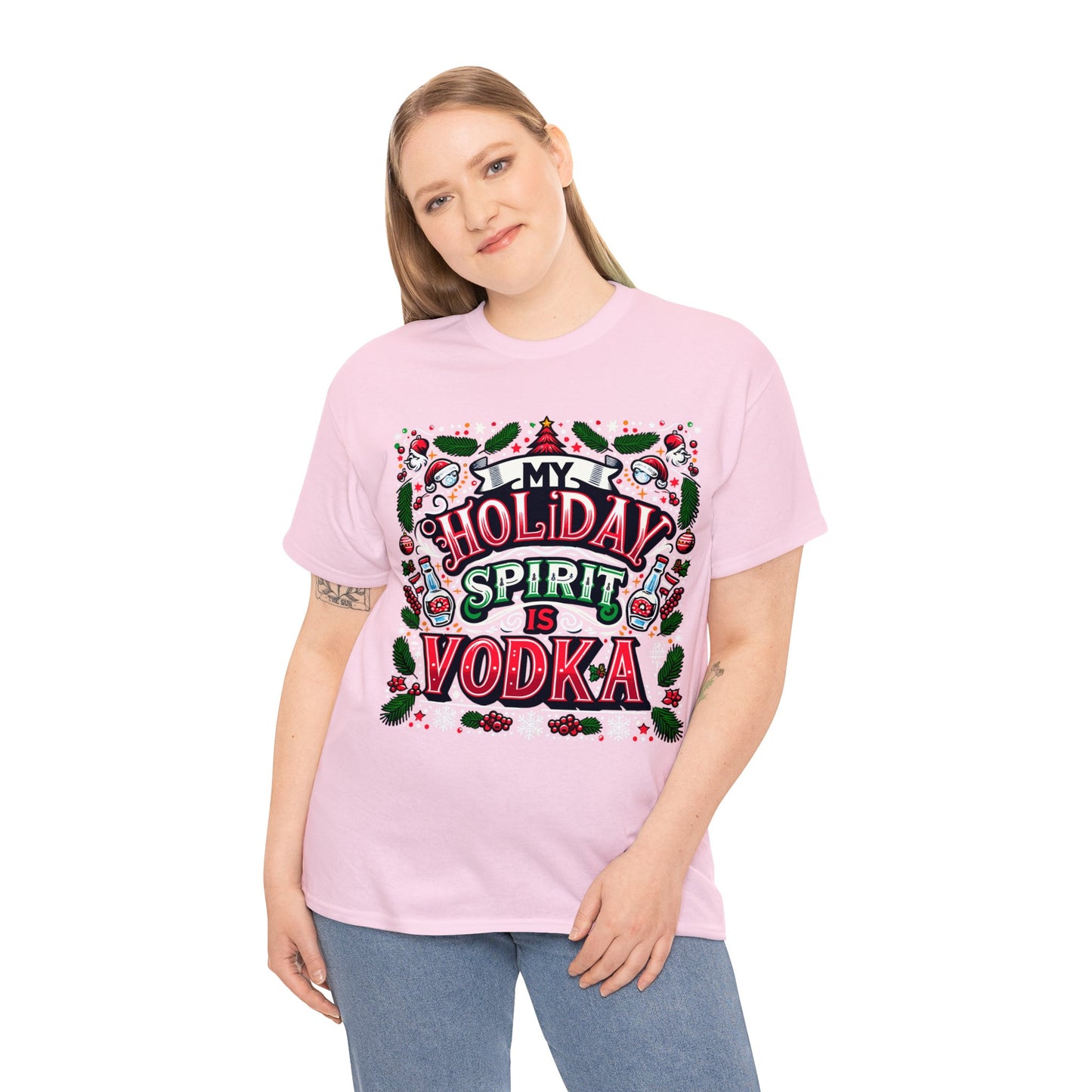 My Holiday Spirit is Vodka Heavy Cotton Tee