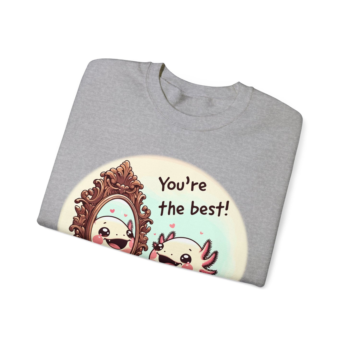 Axolotl You're the Best Crewneck Sweatshirt